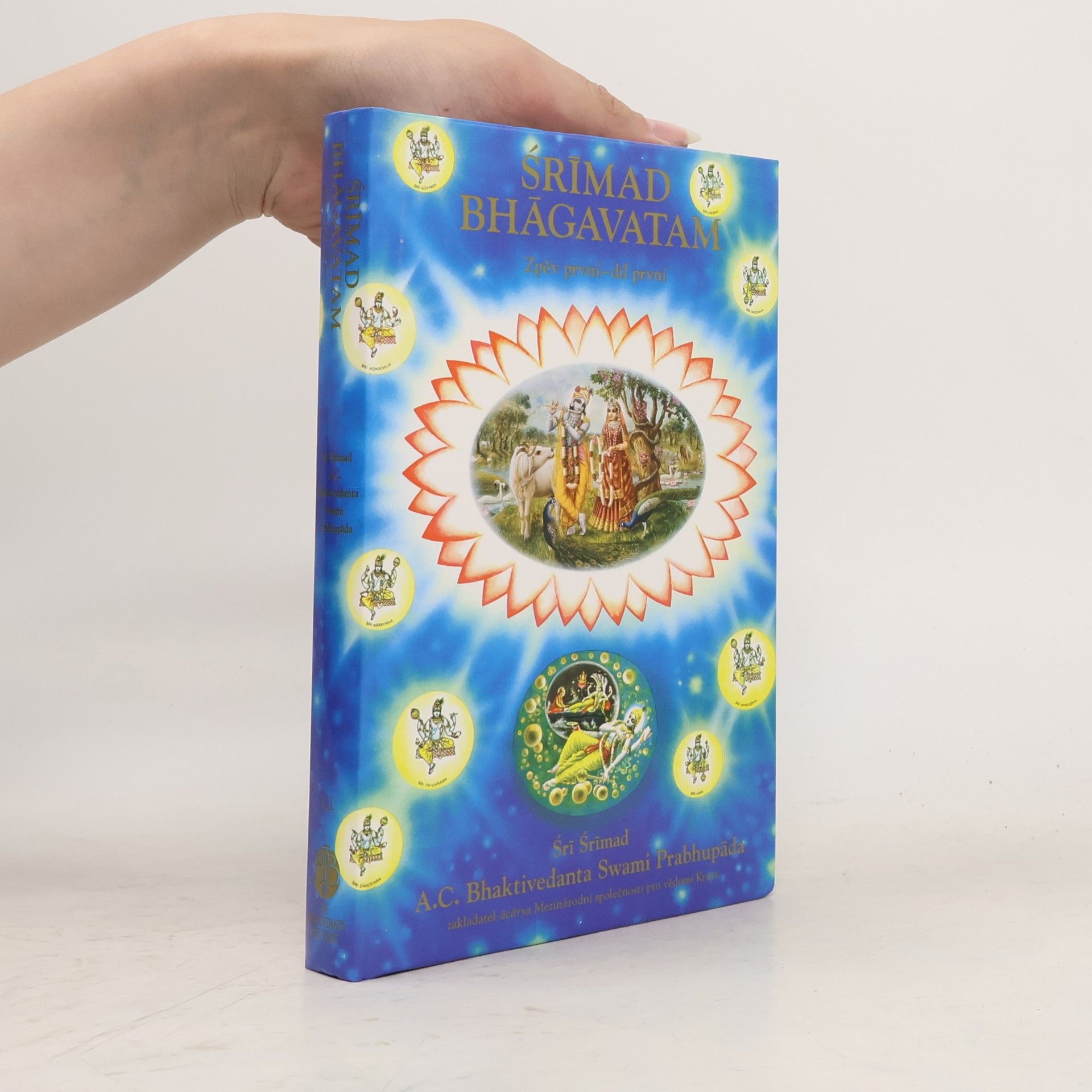A. C. Bhaktivedanta Swami Prabhupada Šrímad Bhágavatam: Zpěv první - díl první