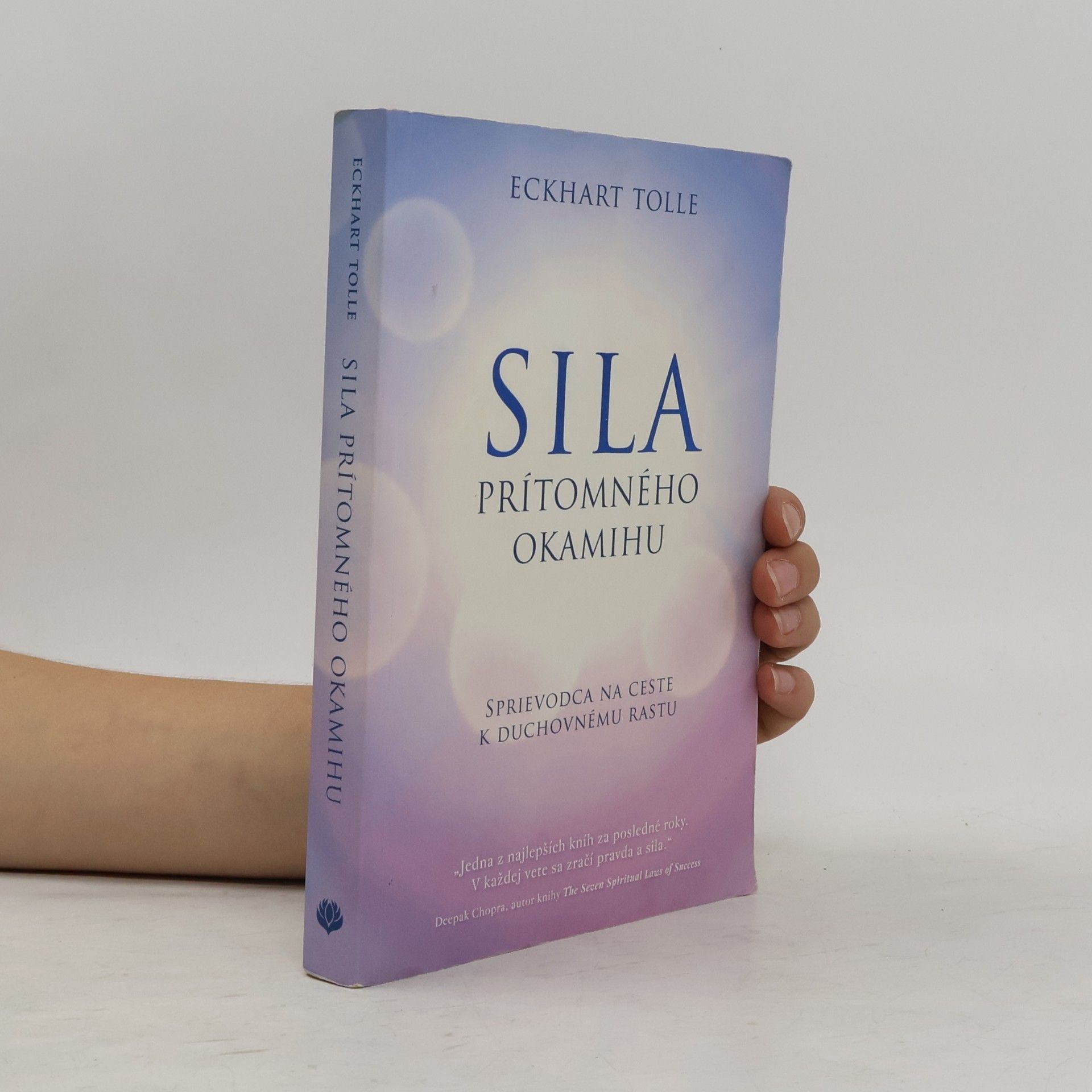 Eckhart Tolle Síla prítomného okamihu
