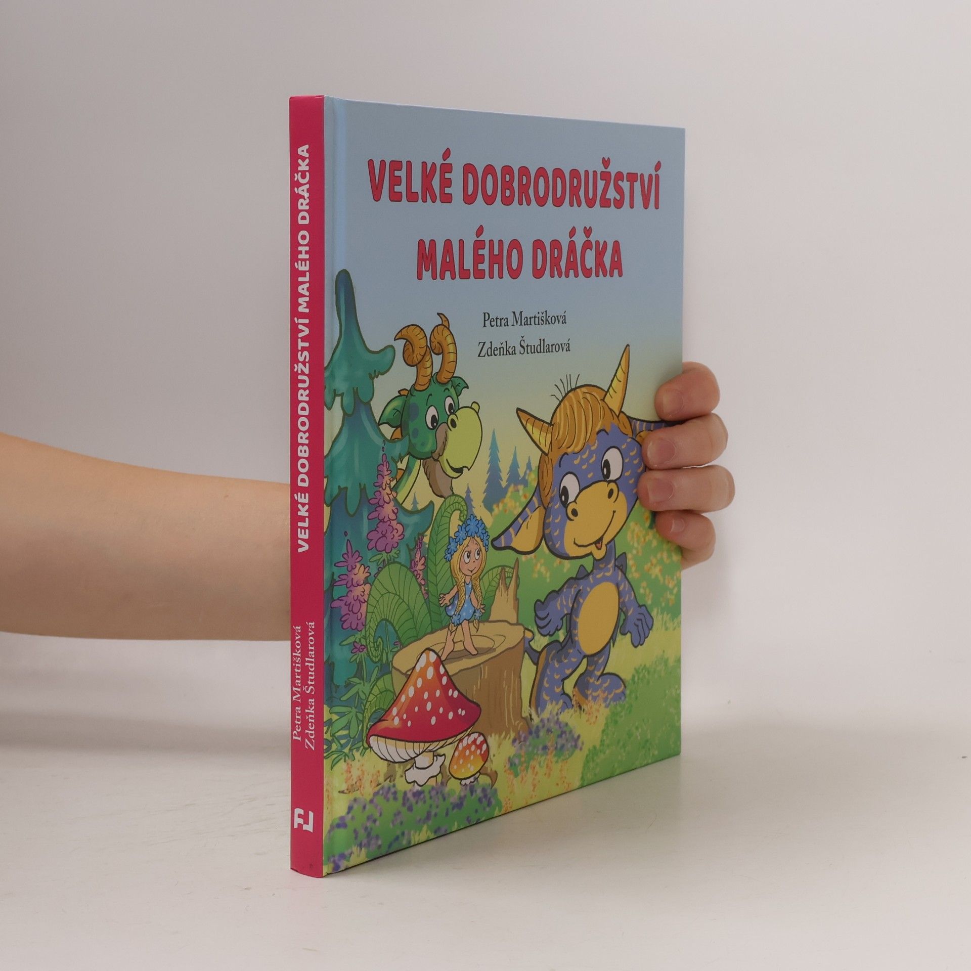 Petra Martišková Velké dobrodružství malého dráčka