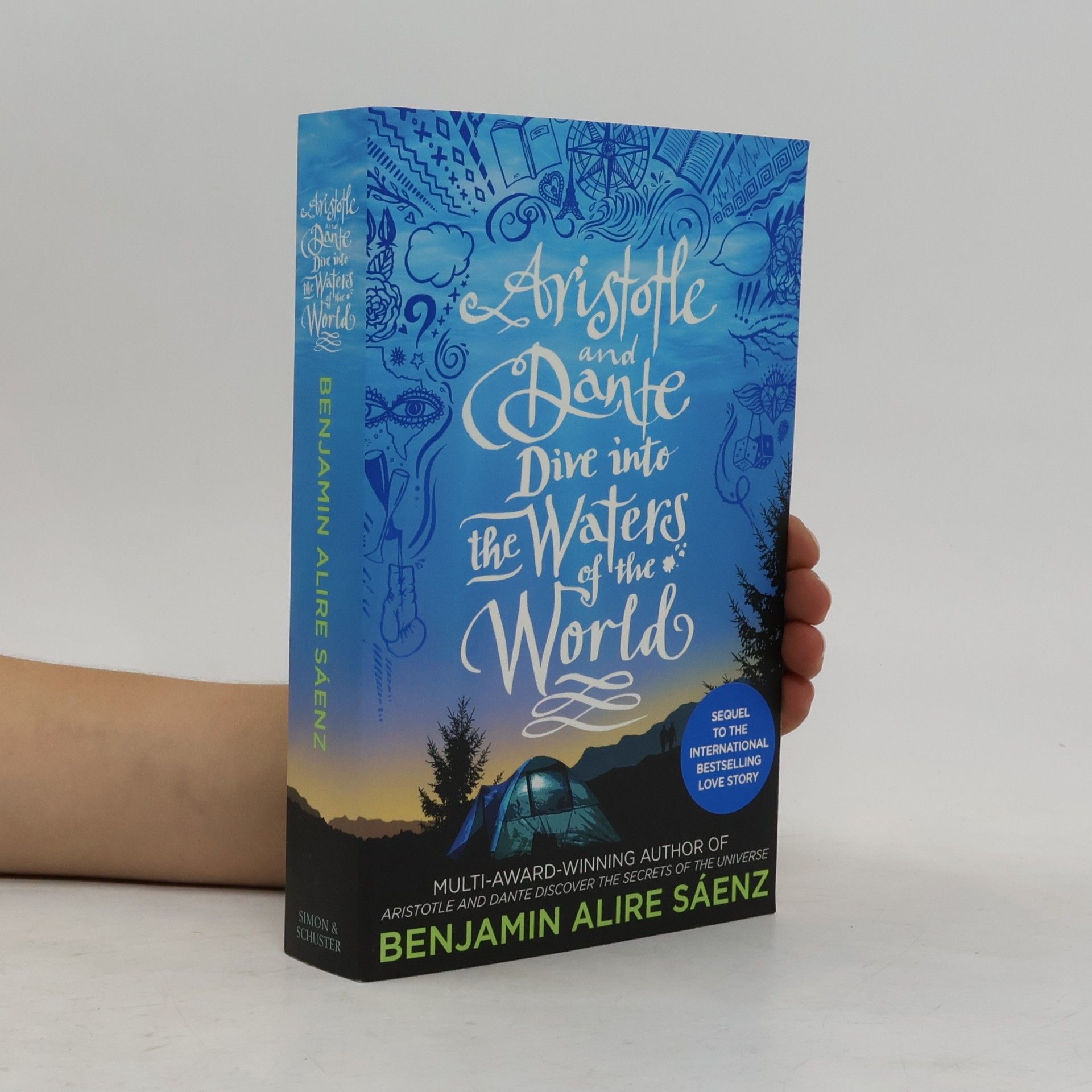 Benjamin Alire Sáenz Aristotle and Dante dive into the waters of the world