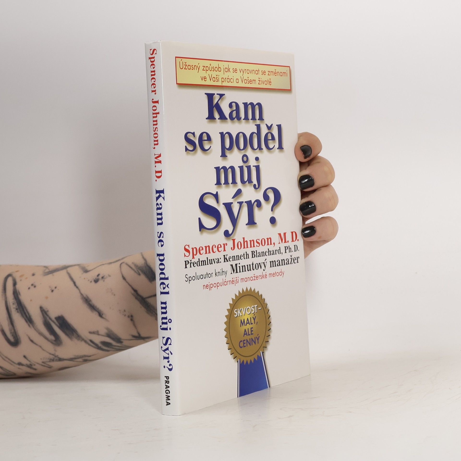 Spencer Johnson Kam se poděl můj sýr?
