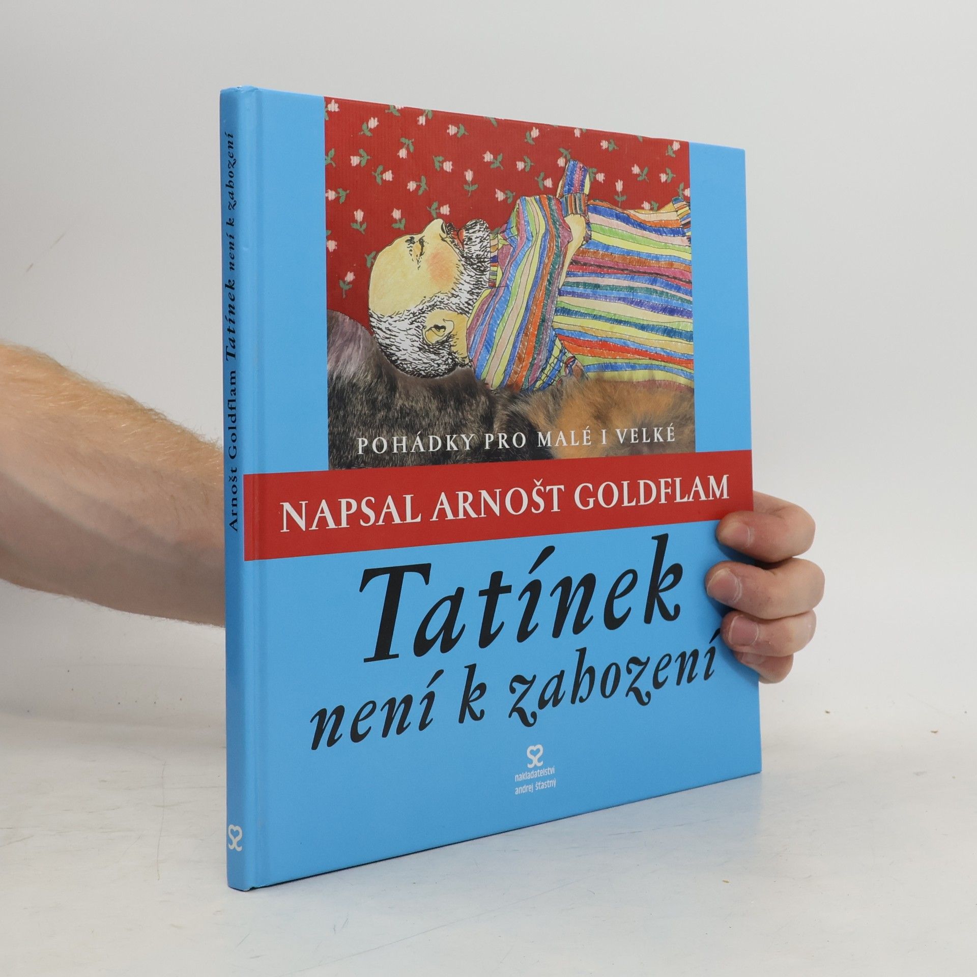 Arnošt Goldflam Tatínek není k zahození