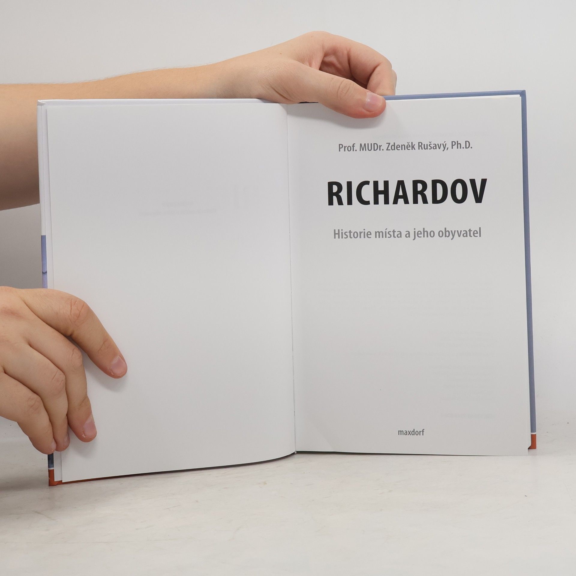Zdeněk Rušavý Richardov. Historie místa a jeho obyvatel