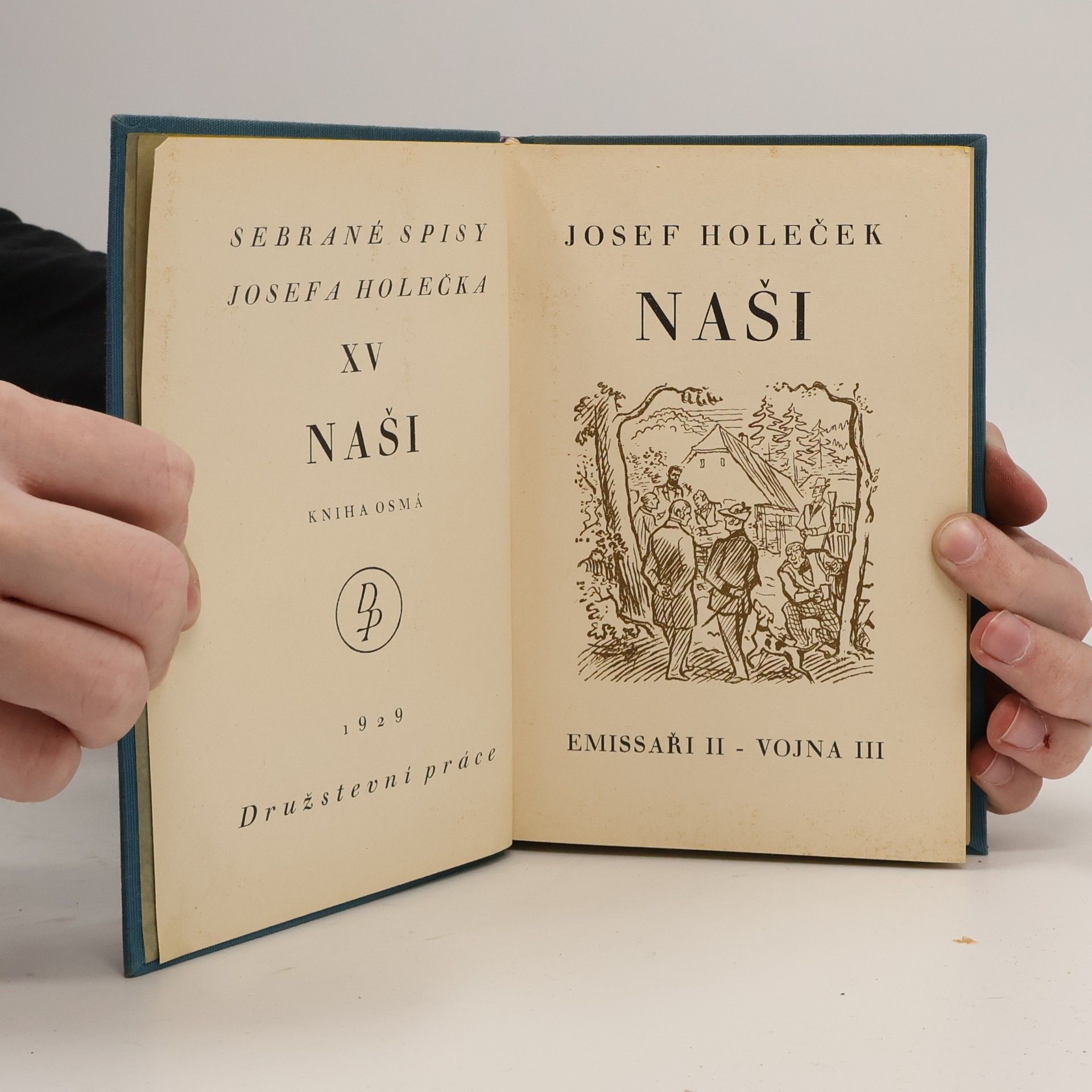 Josef Holeček Naši VIII. Emissaři II