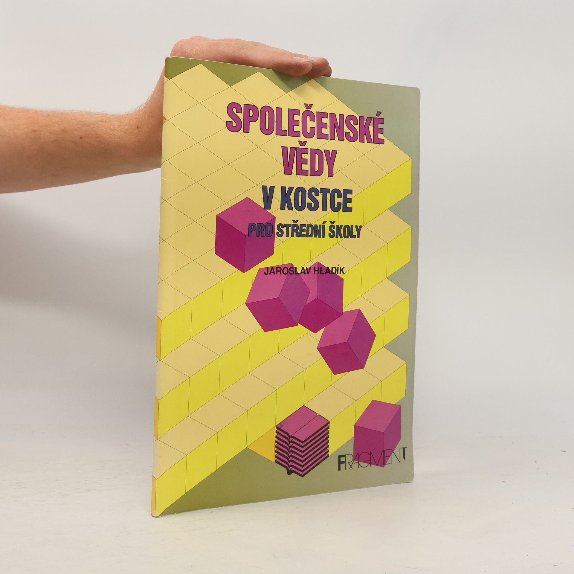 Jaroslav Hladík Společenské vědy v kostce