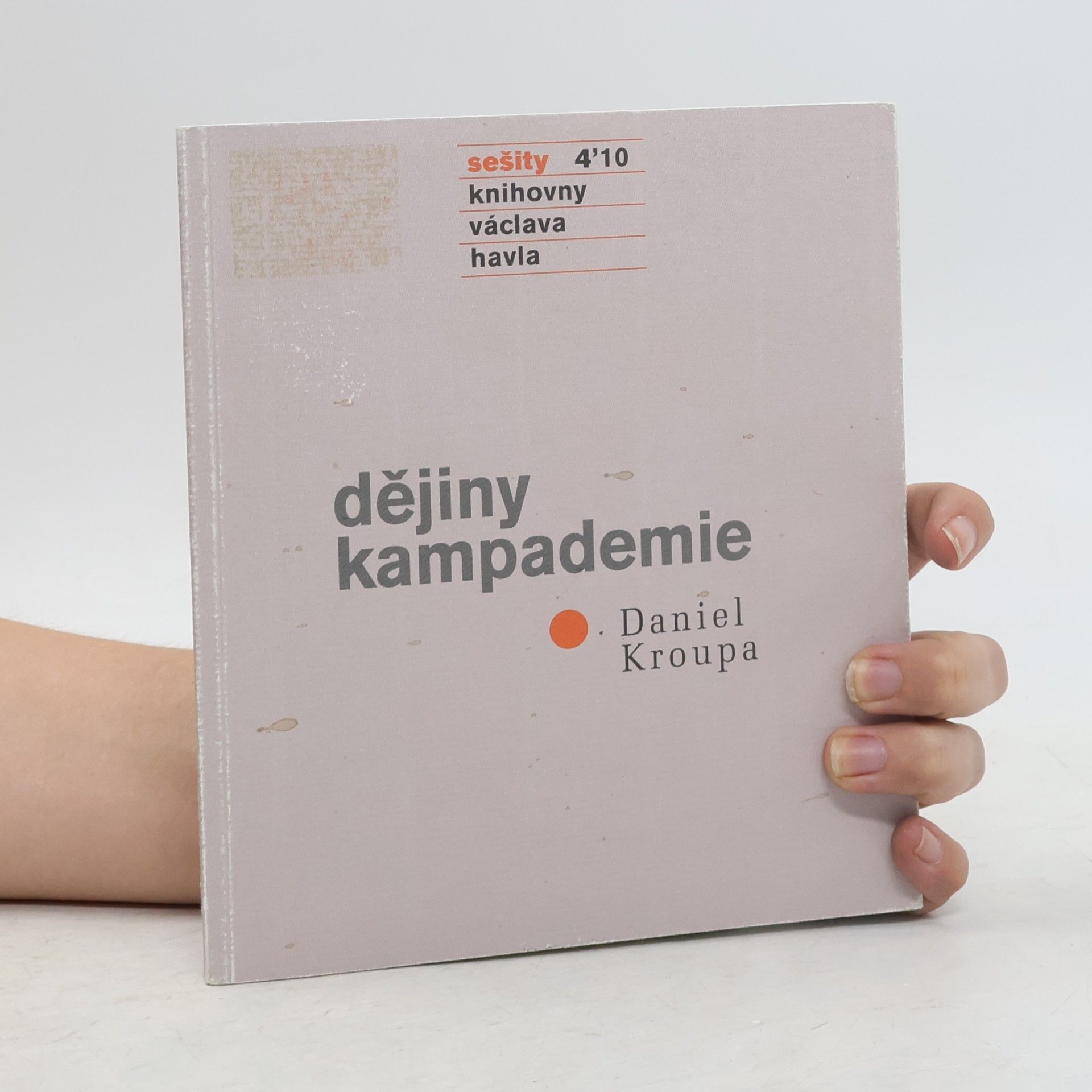 Daniel Kroupa Dějiny kampademie