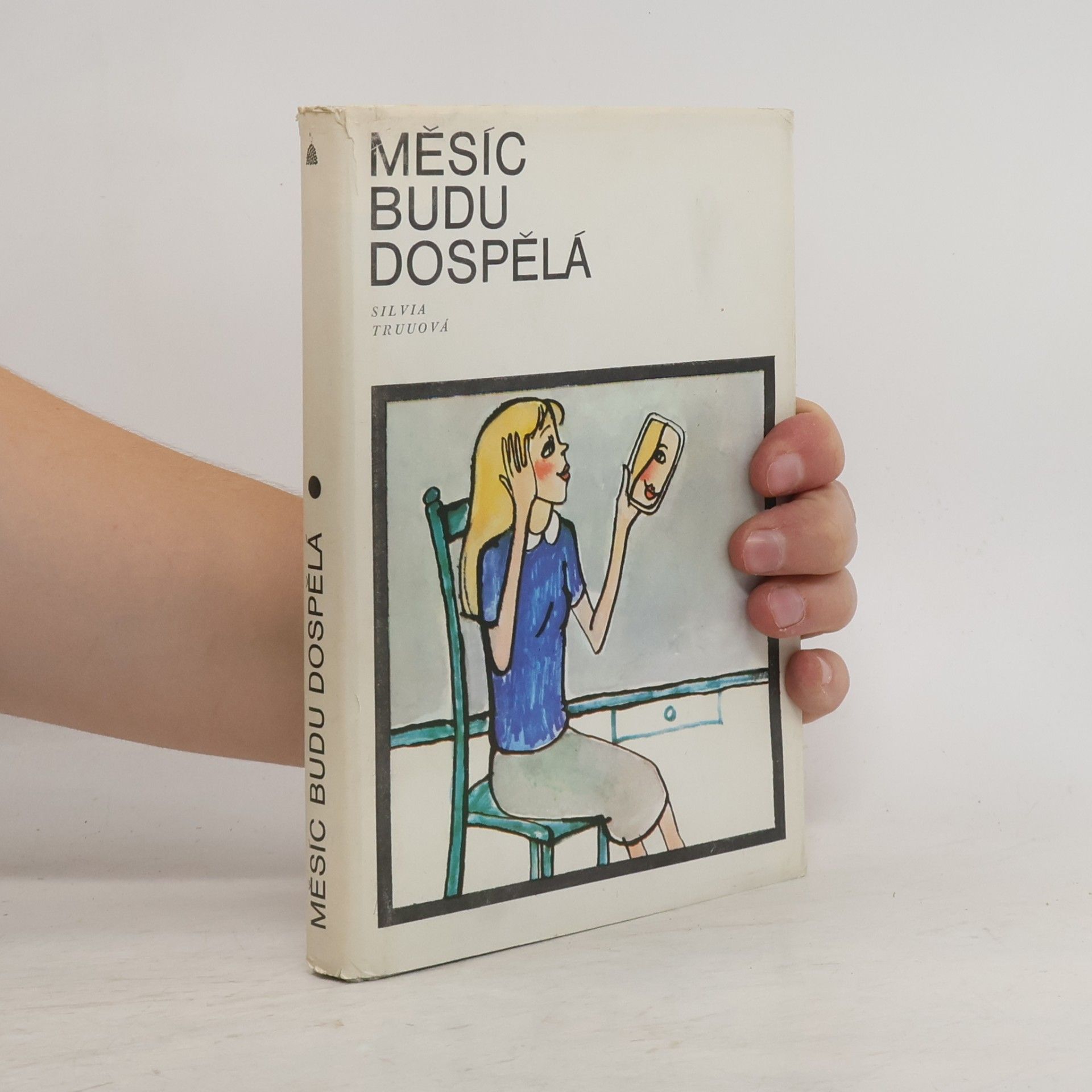 Měsíc budu dospělá