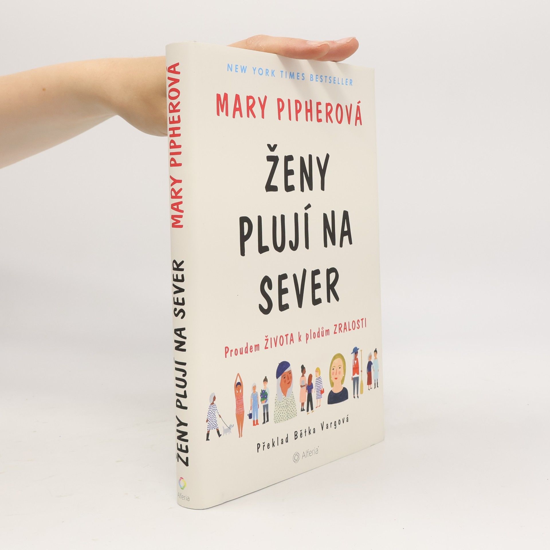 Pipher Mary Ženy plují na sever. Proudem života k plodům zralosti