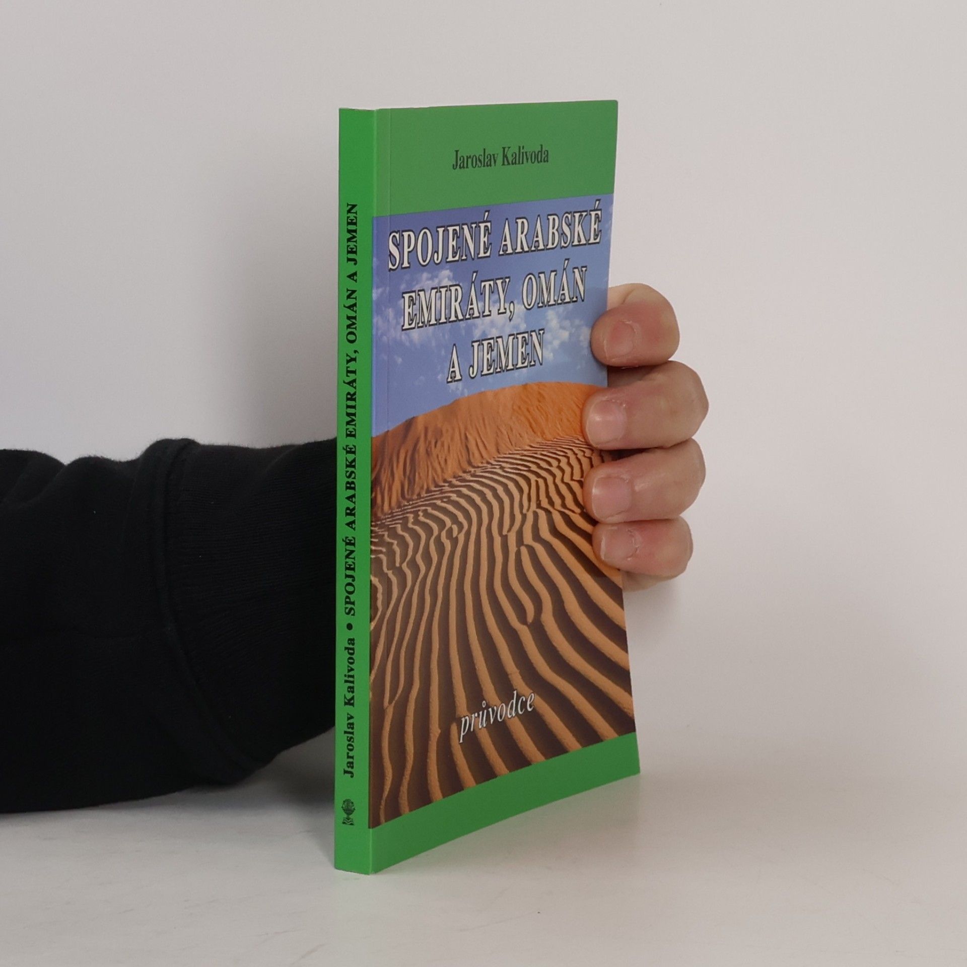 Jaroslav Kalivoda Spojené arabské emiráty, Omán a Jemen - průvodce