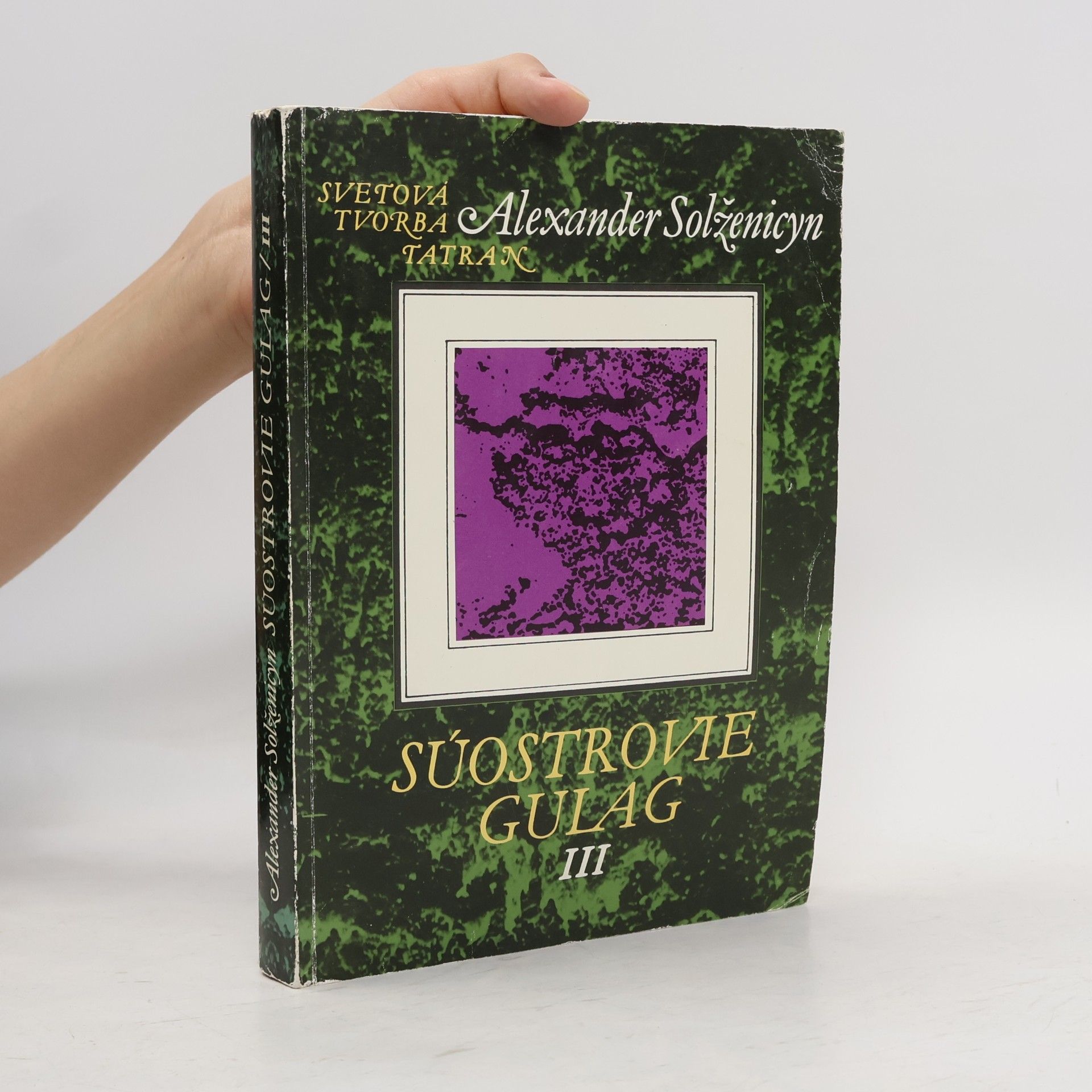 Aleksandr Solzhenitsyn Súostrovie Gulag III