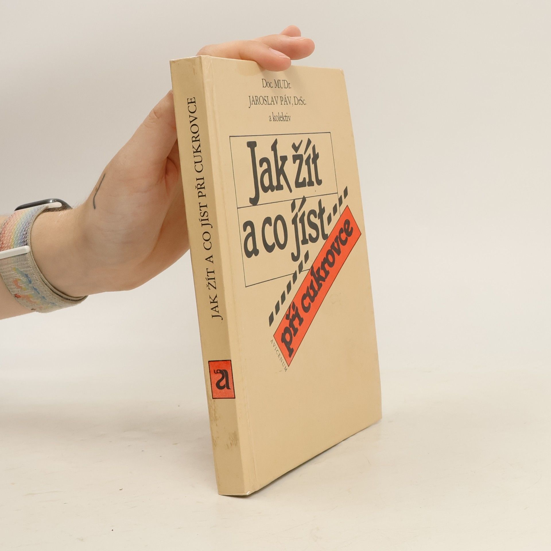 Jaroslav Páv Jak žít a co jíst při cukrovce