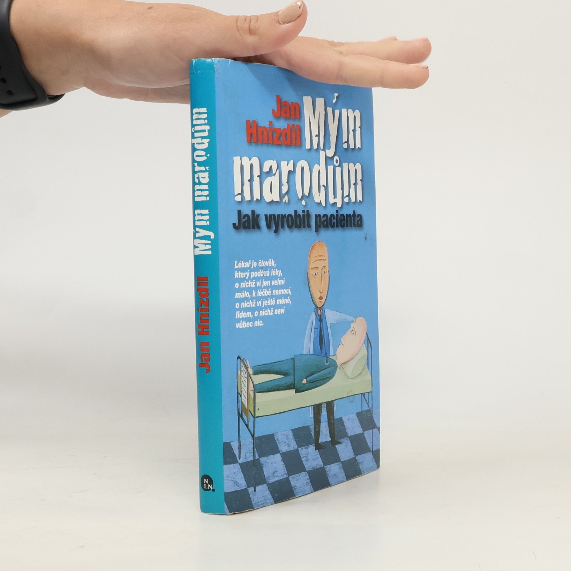 Jan Hnízdil Mým marodům