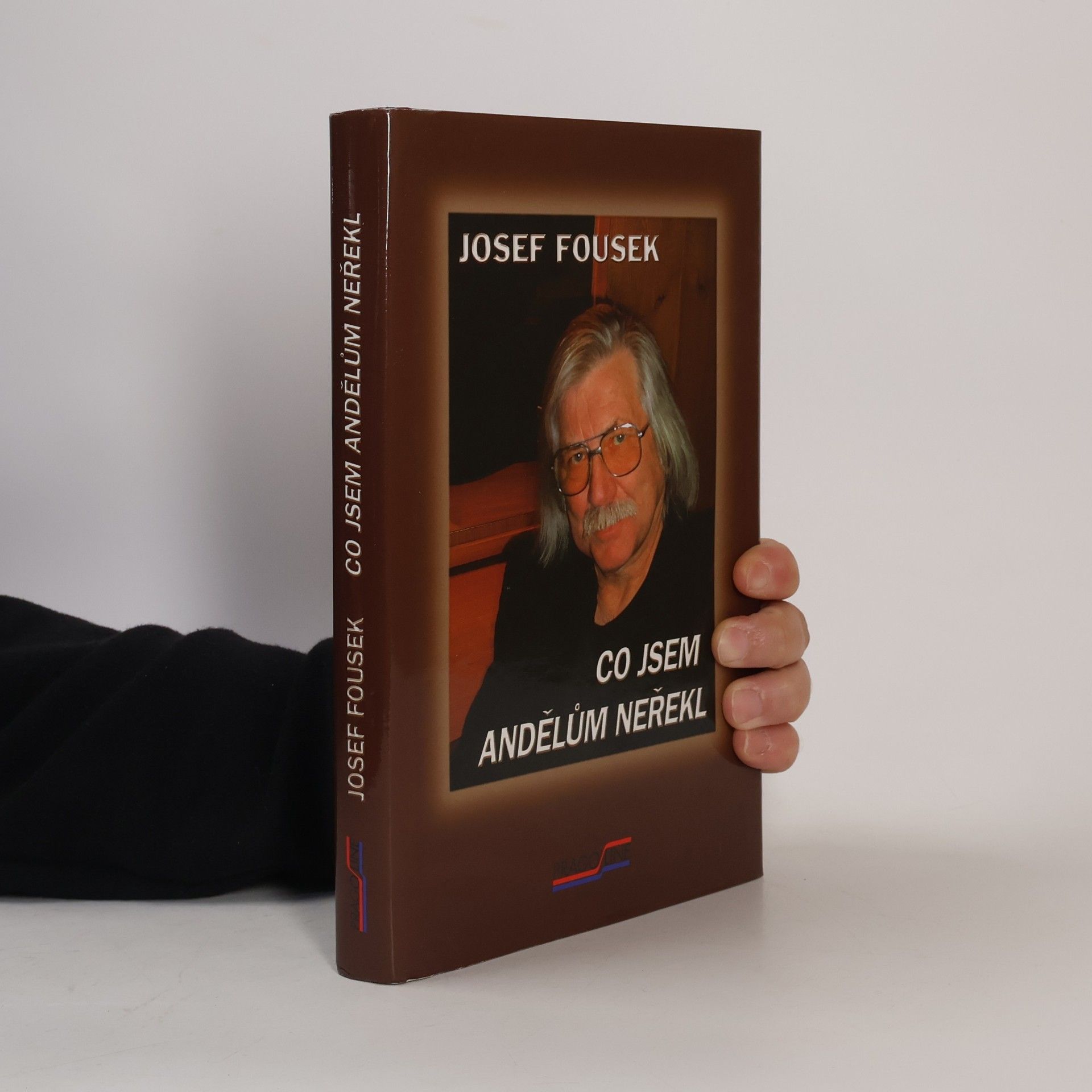 Josef Fousek Co jsem andělům neřekl : nemám čas lhát