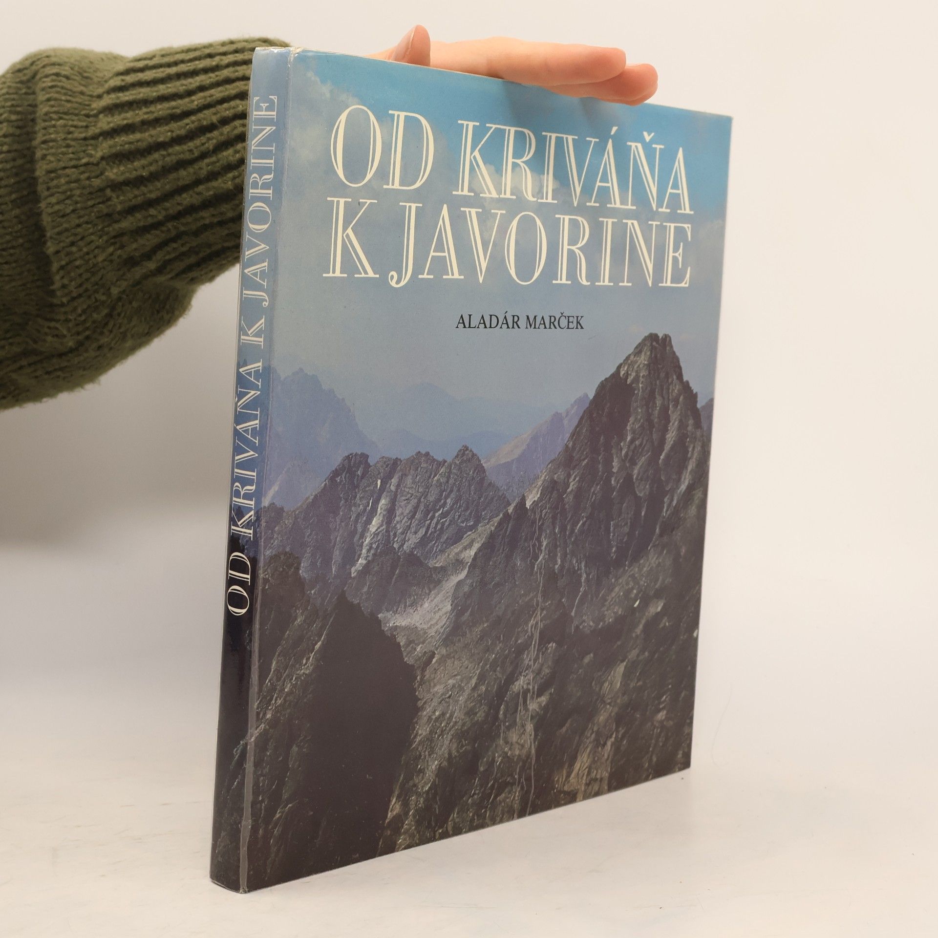 Aladár Marček Od Kriváňa k Javorine