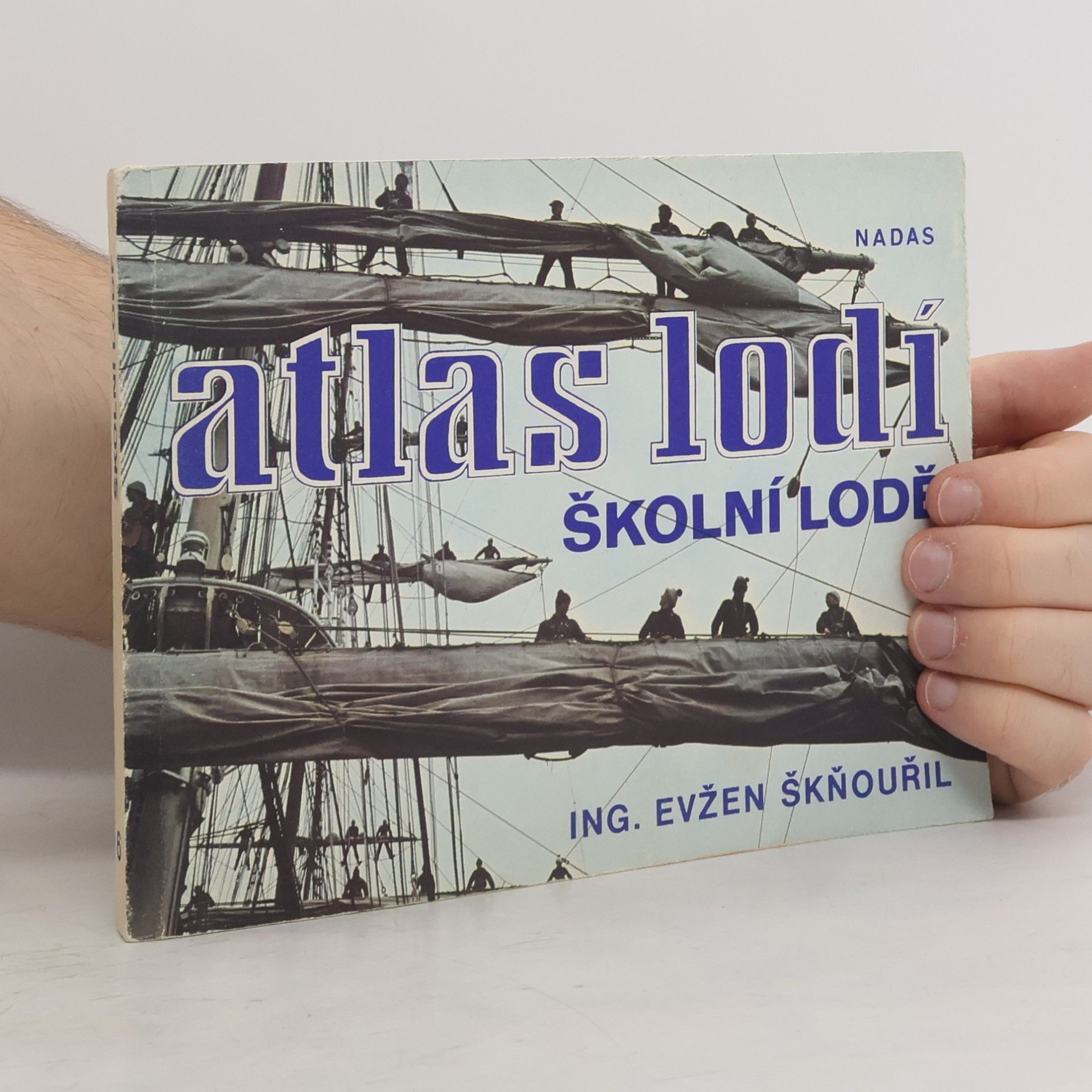 Evžen Škňouřil Atlas lodí 6. Školní lodě