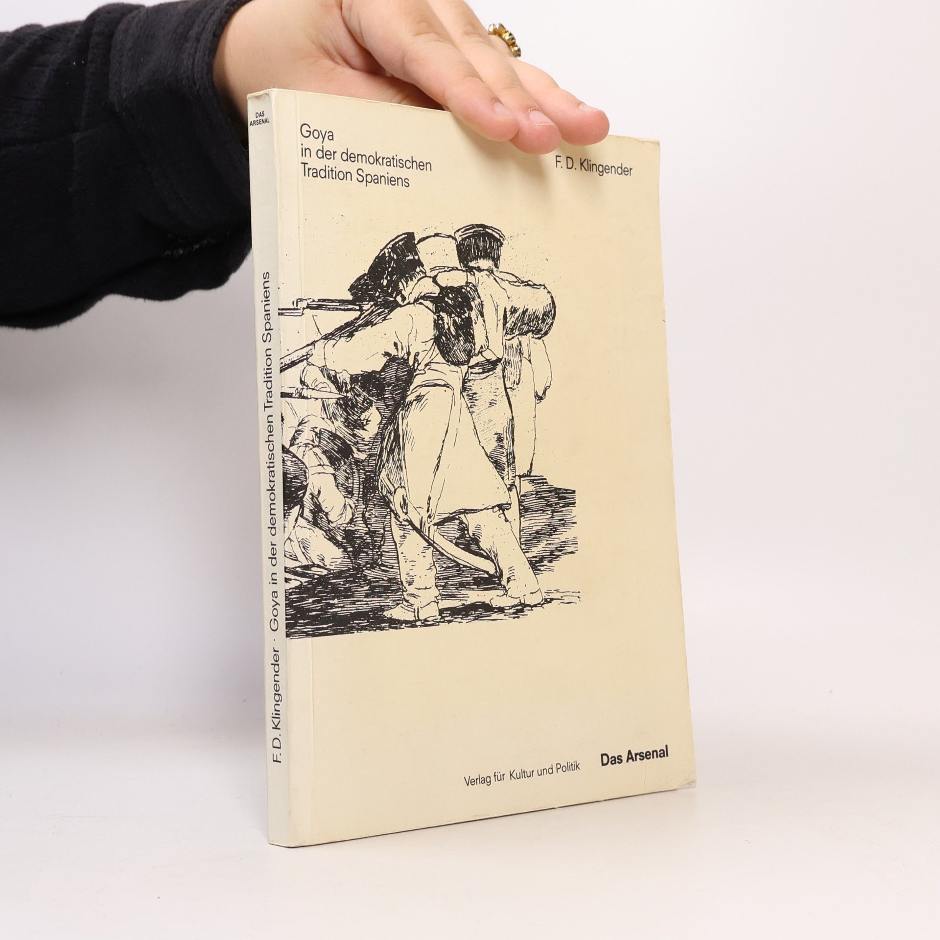 Francis D. Klingender Goya in der demokratischen Tradition Spaniens