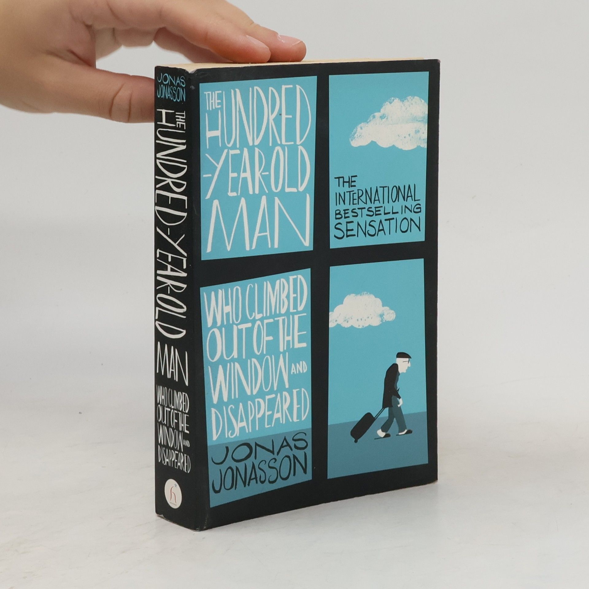 Jonas Jonasson The Hundred-Year-Old Man Who Climbed Out of the Window and Disappeared