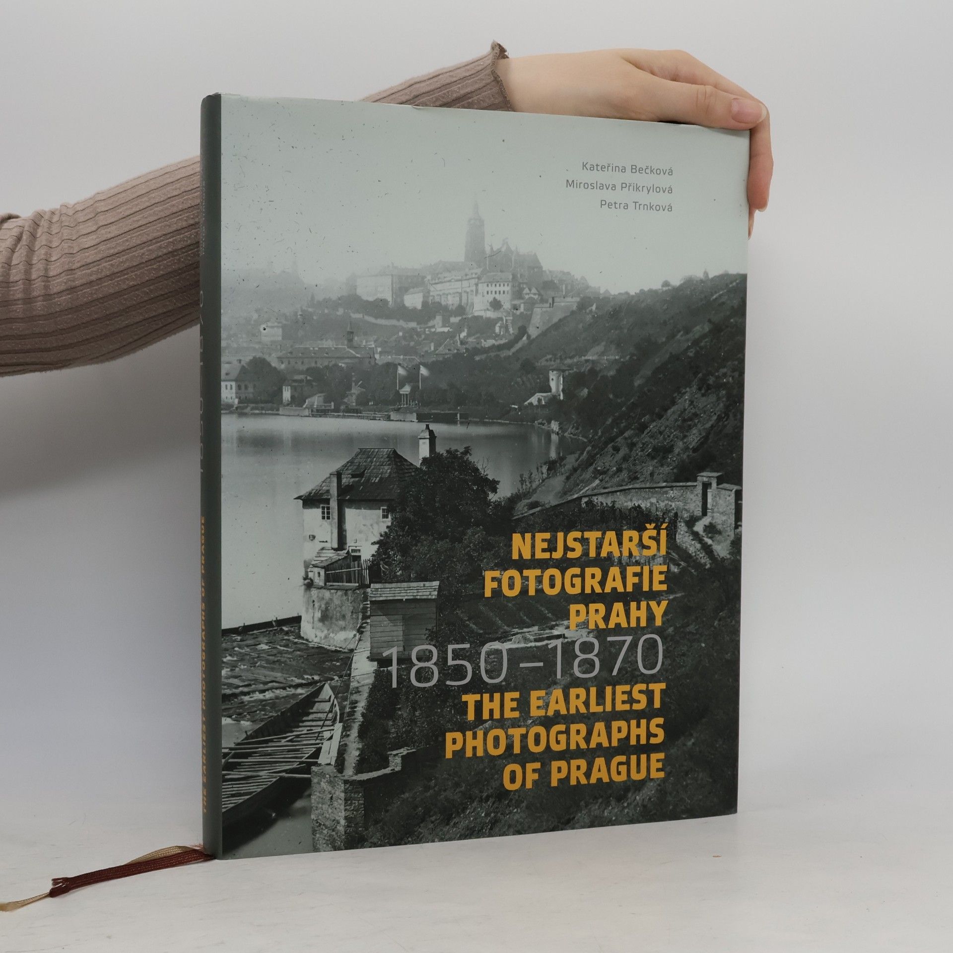 Kateřina Bečková Nejstarší fotografie Prahy: 1850-1870