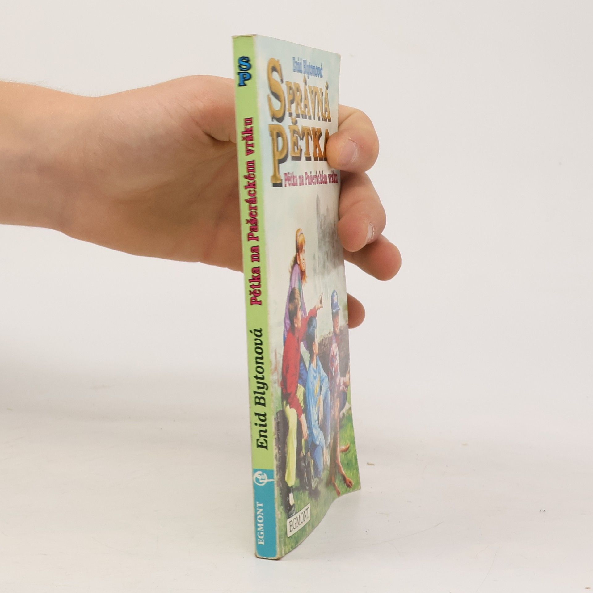 Enid Blyton Správná pětka. Pětka na Pašeráckém vršku