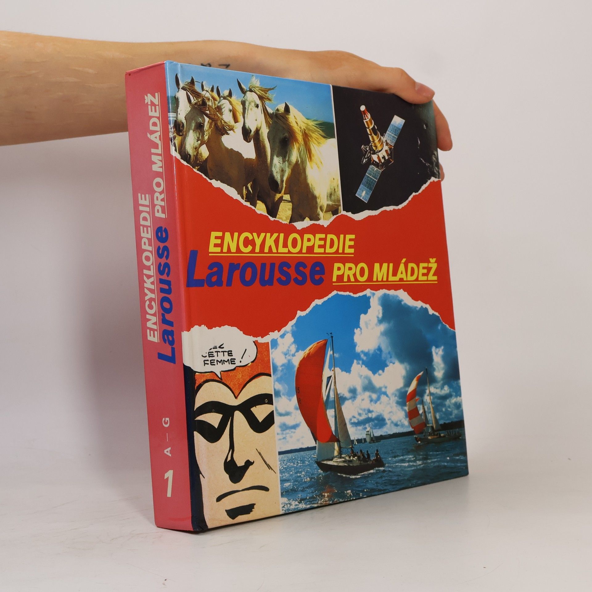 Autorenkollektiv Encyklopedie Larousse pro mládež. Díl 1., A - G