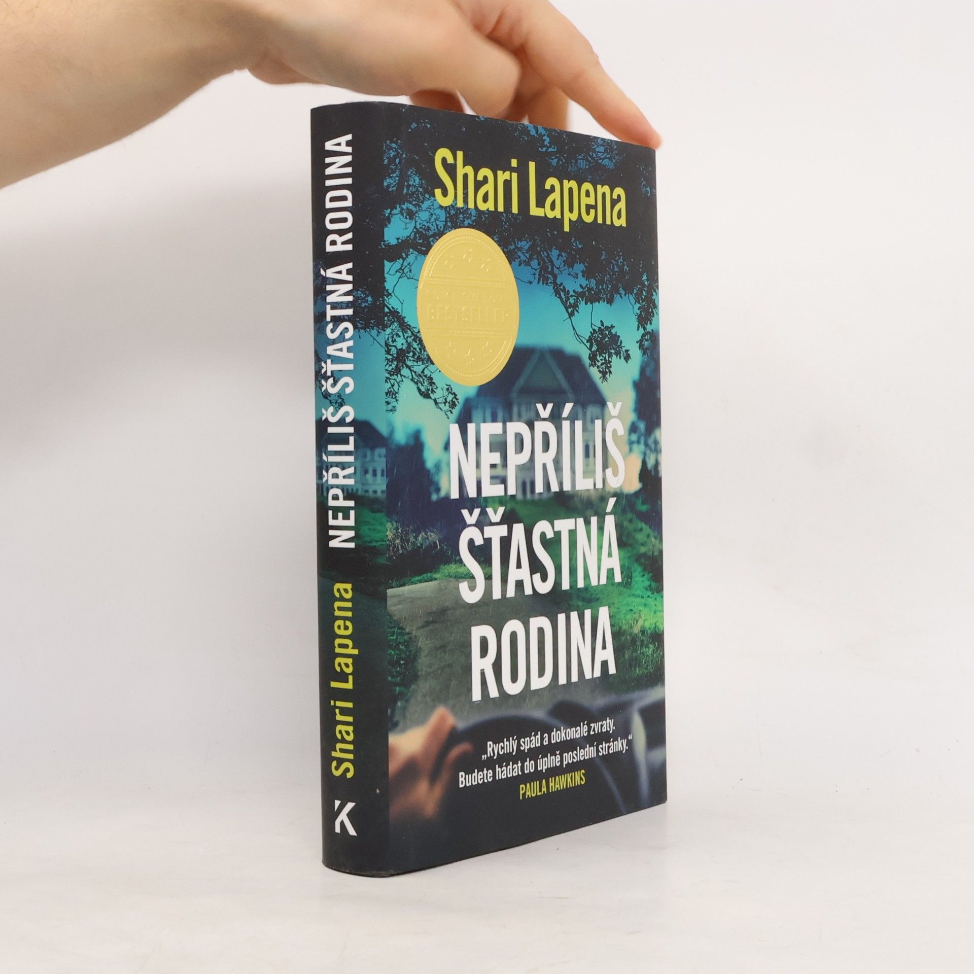 Shari Lapena Nepříliš šťastná rodina