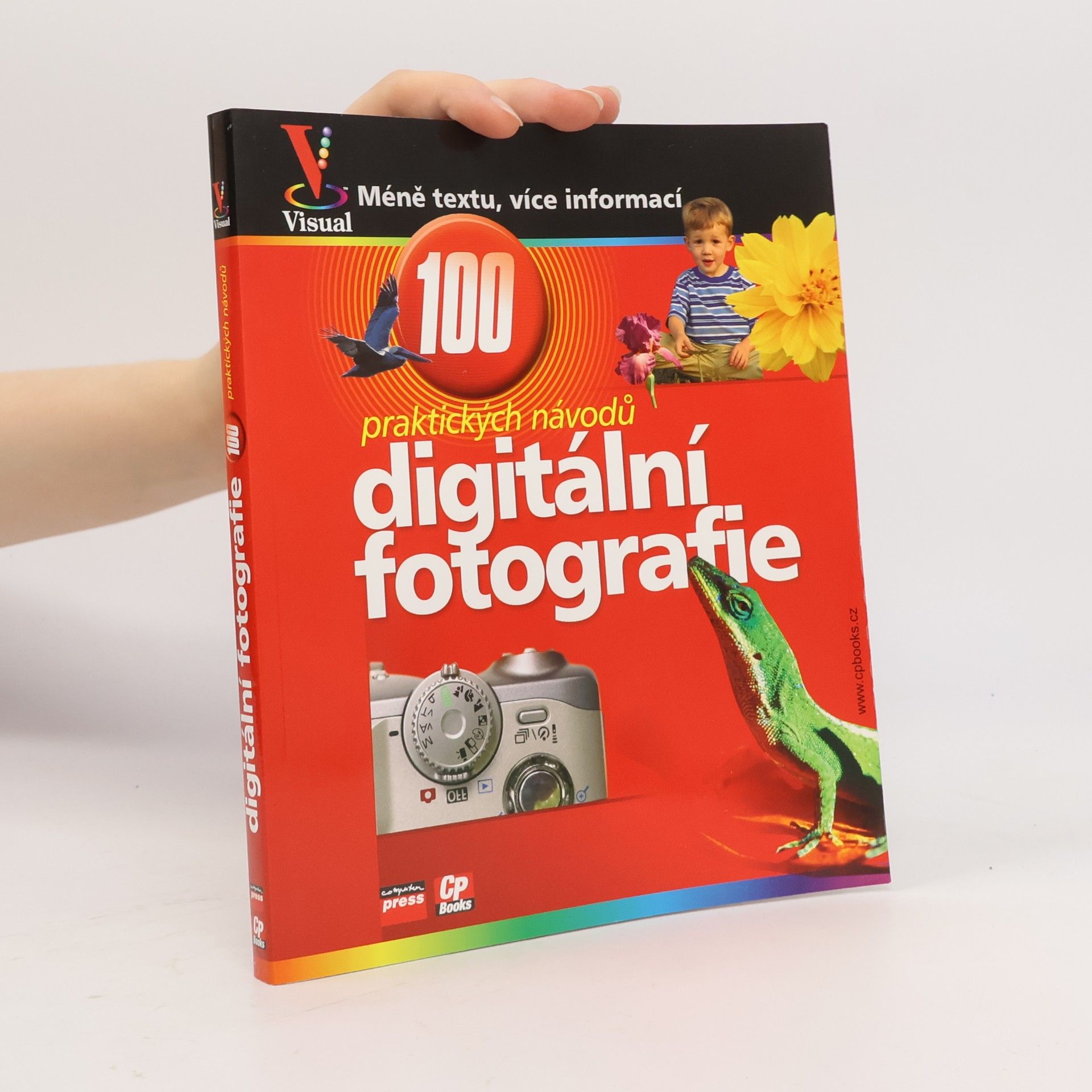 Gregory Georges Digitální fotografie : názorný průvodce : 100 praktických návodů a tipů