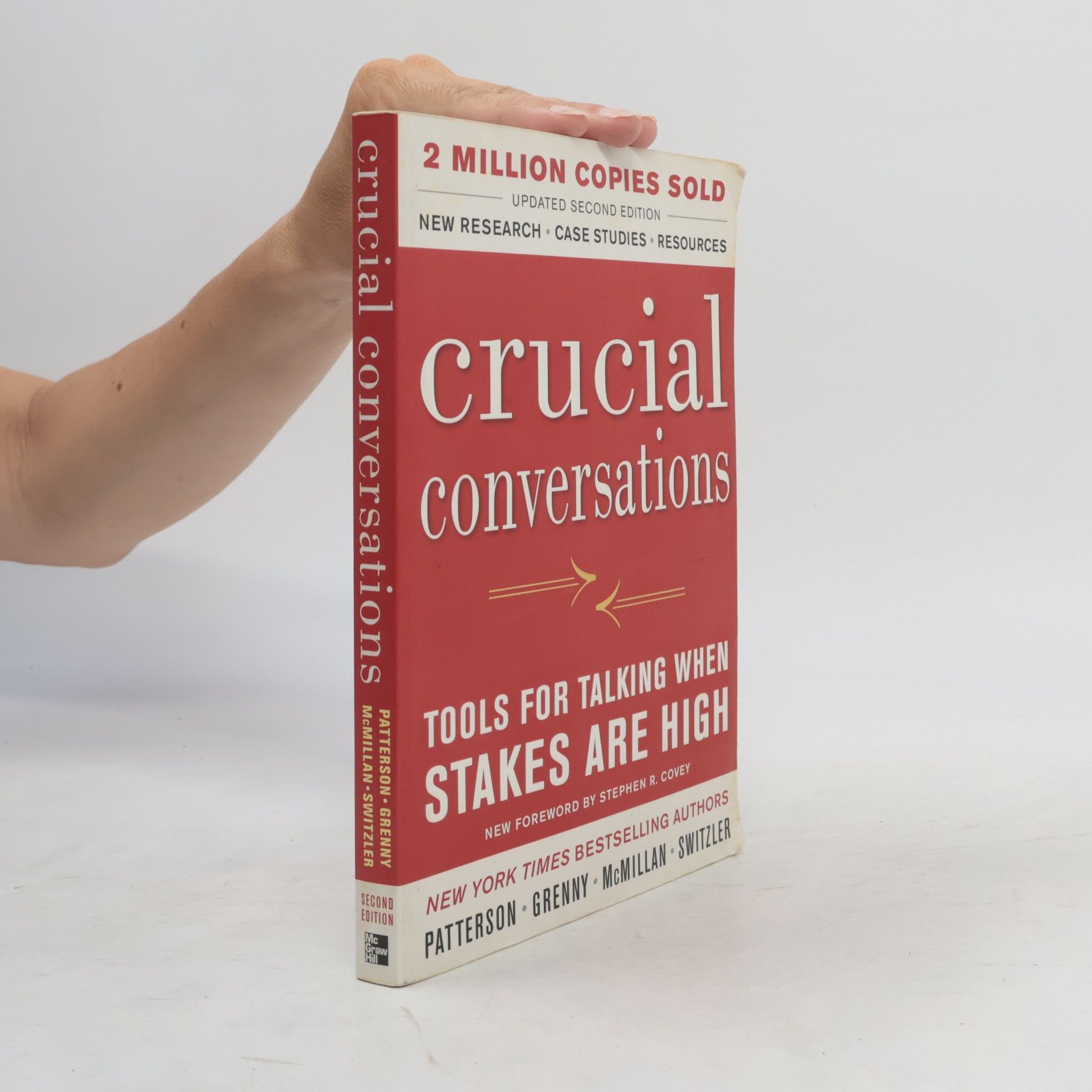 Crucial conversations : tools for talking when stakes are high