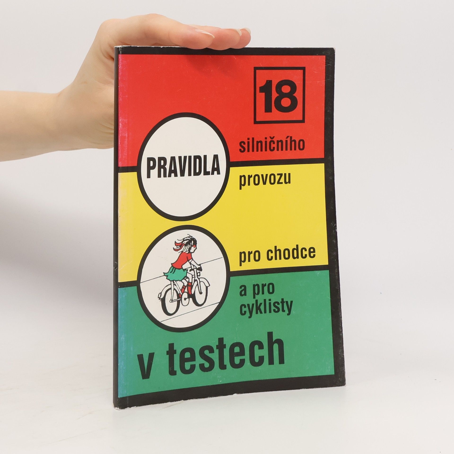 Josef Votruba Pravidla silničního provozu pro chodce a pro cyklisty v testech