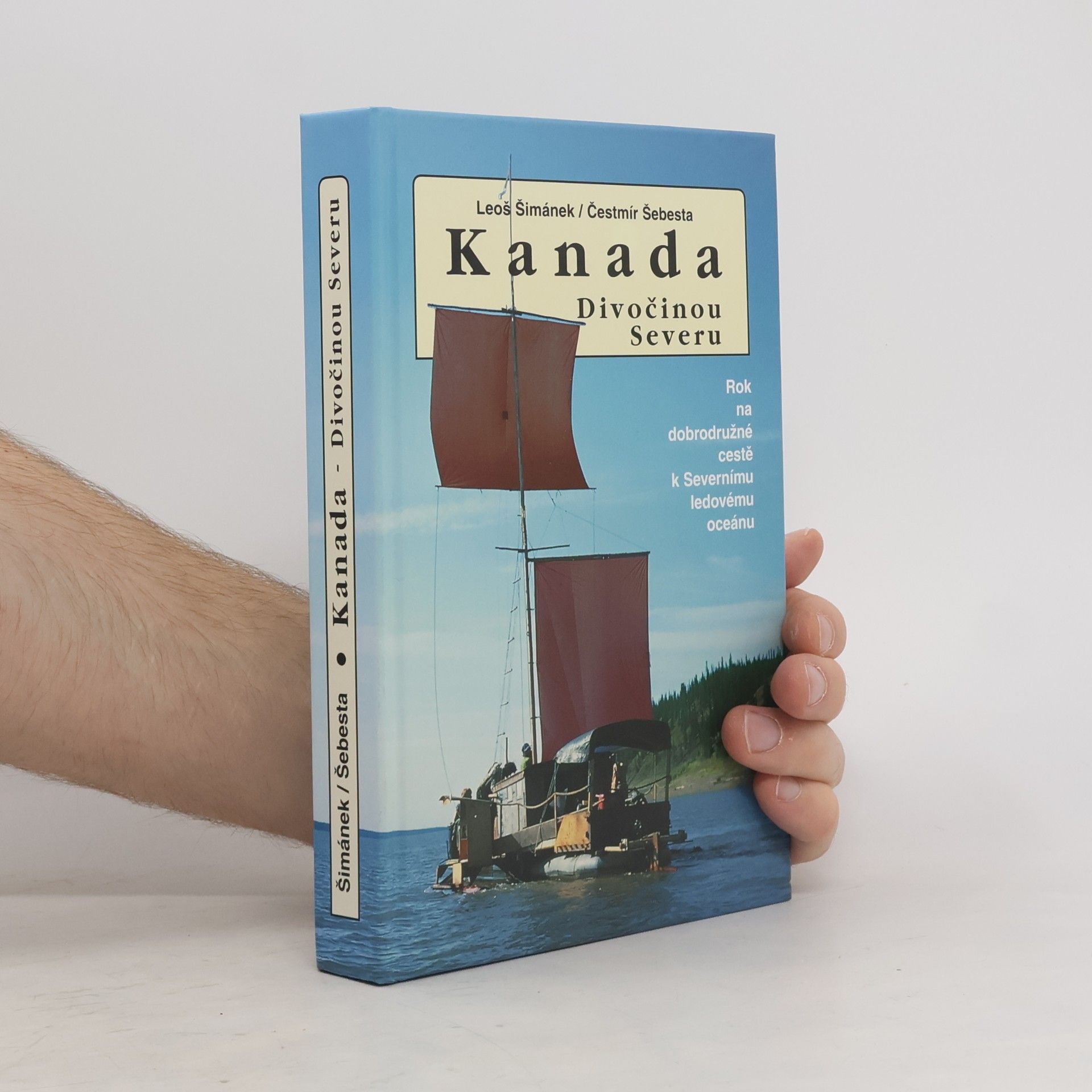 Leoš Šimánek Kanada. Divočinou severu