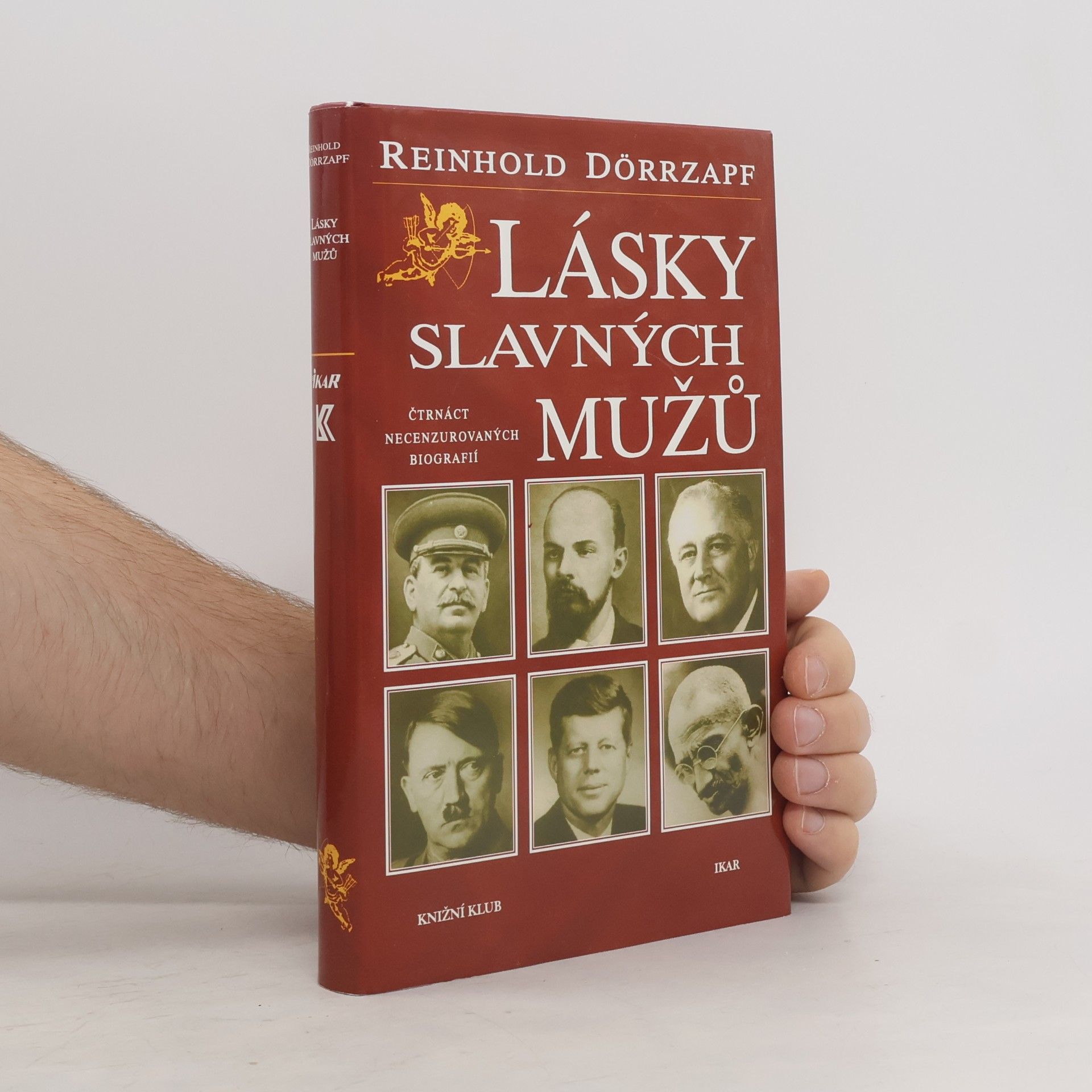Reinhold Dörrzapf Lásky slavných mužů : čtrnáct necenzurovaných biografií