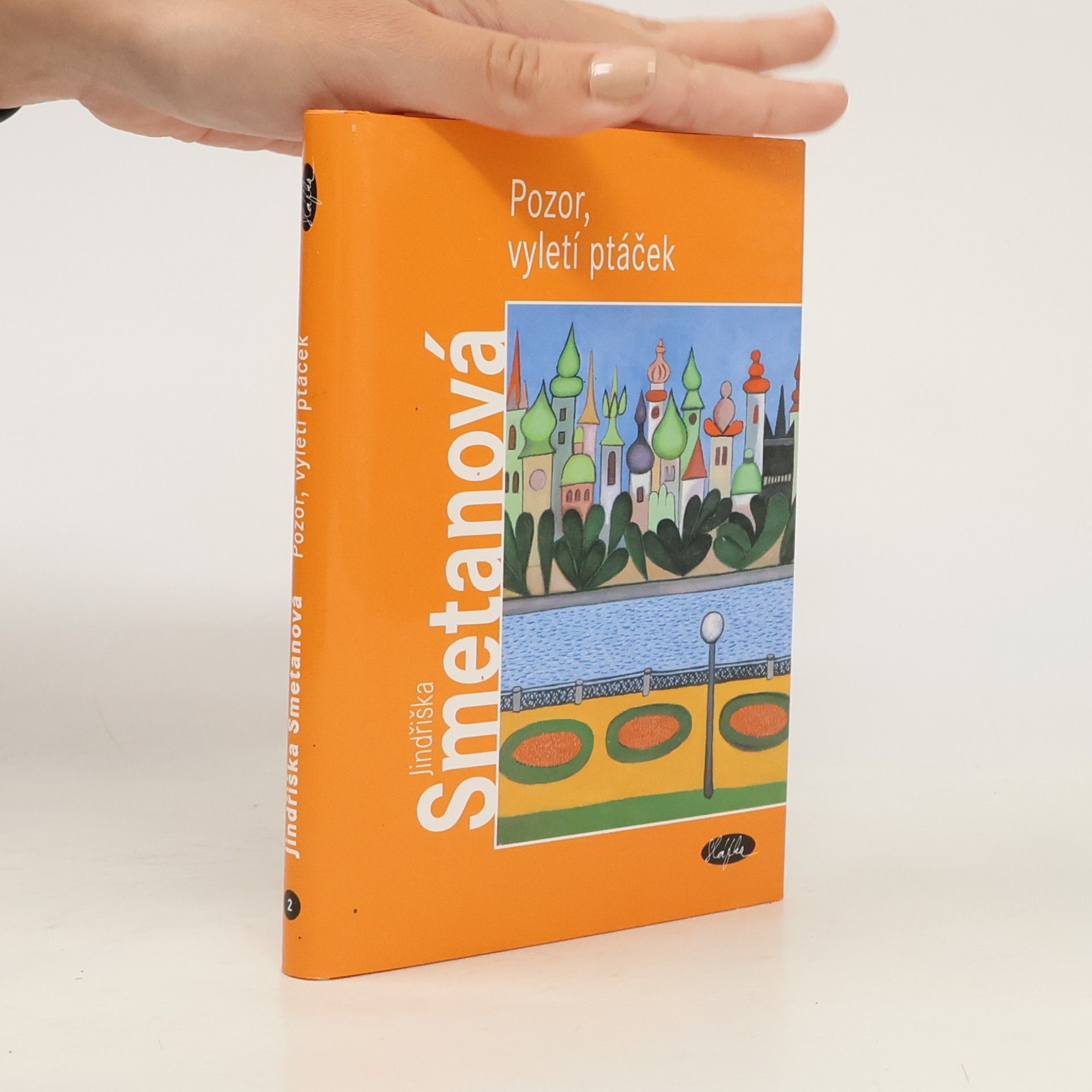 Jindřiška Smetanová Pozor, vyletí ptáček