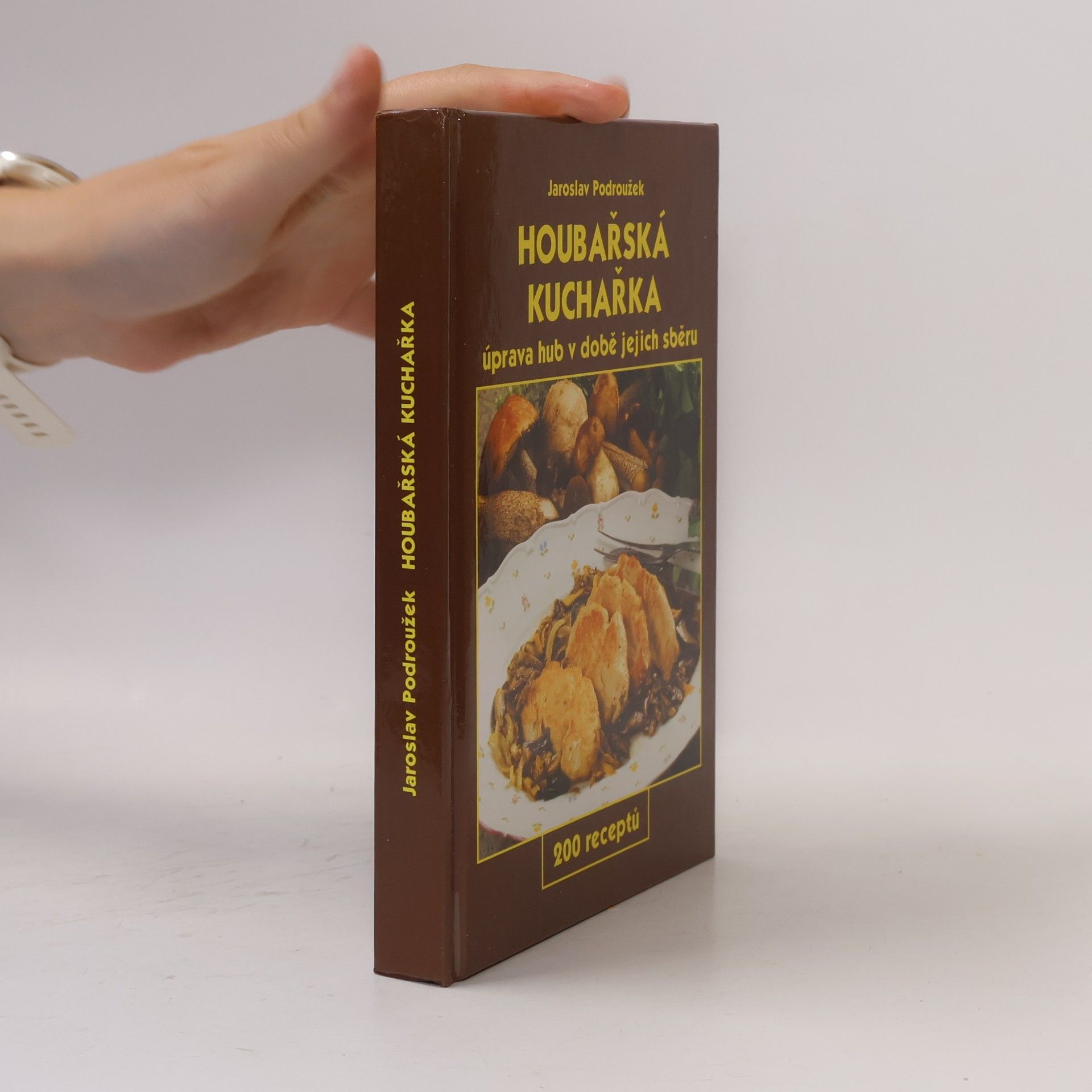 Podroužek Jaroslav Houbařská kuchařka