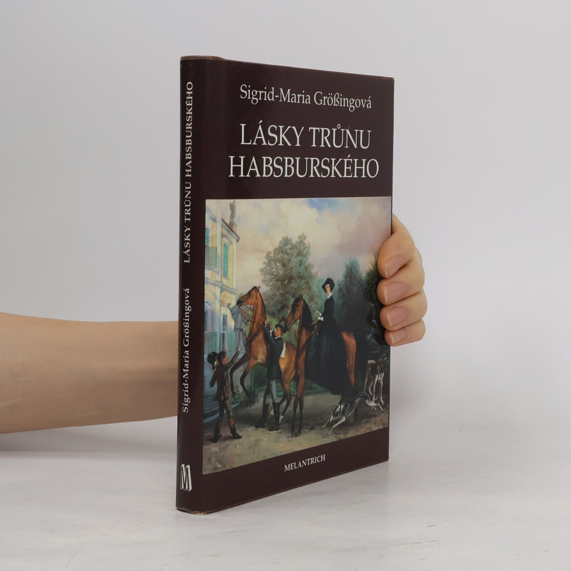 Sigrid Größing Lásky trůnu habsburského