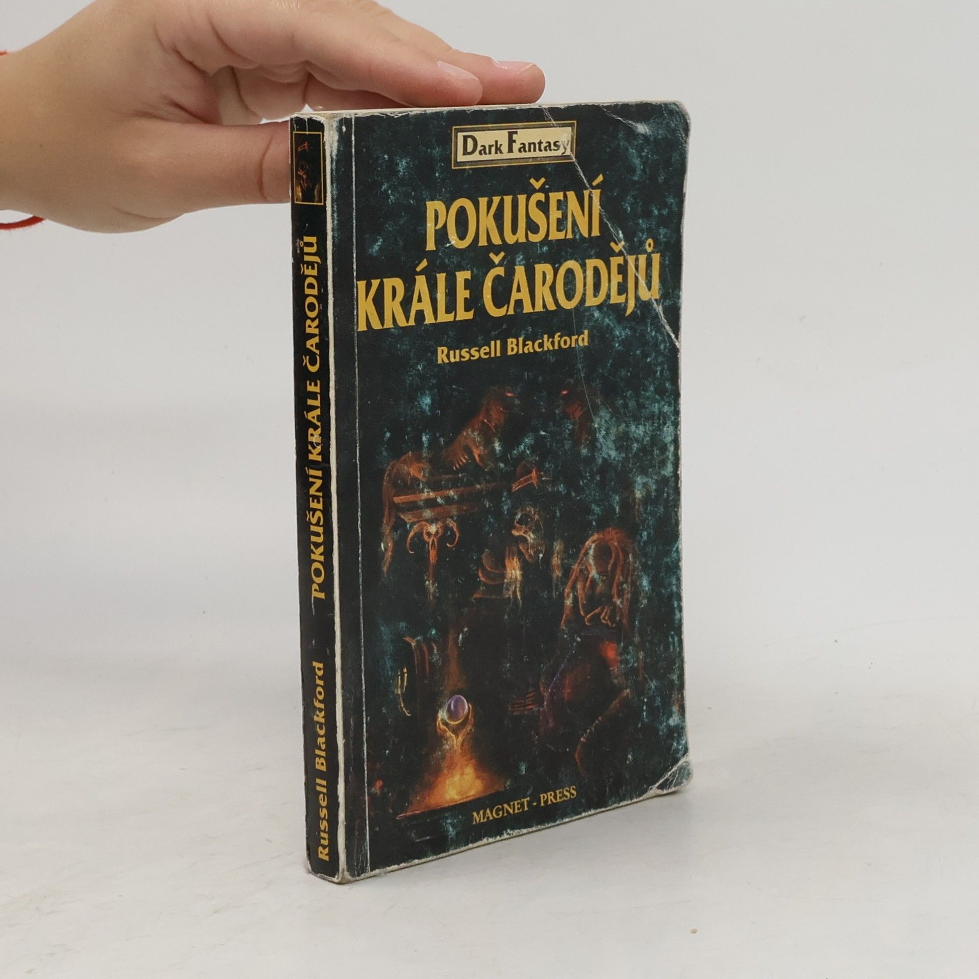 Russell Blackford Pokušení krále čarodějů