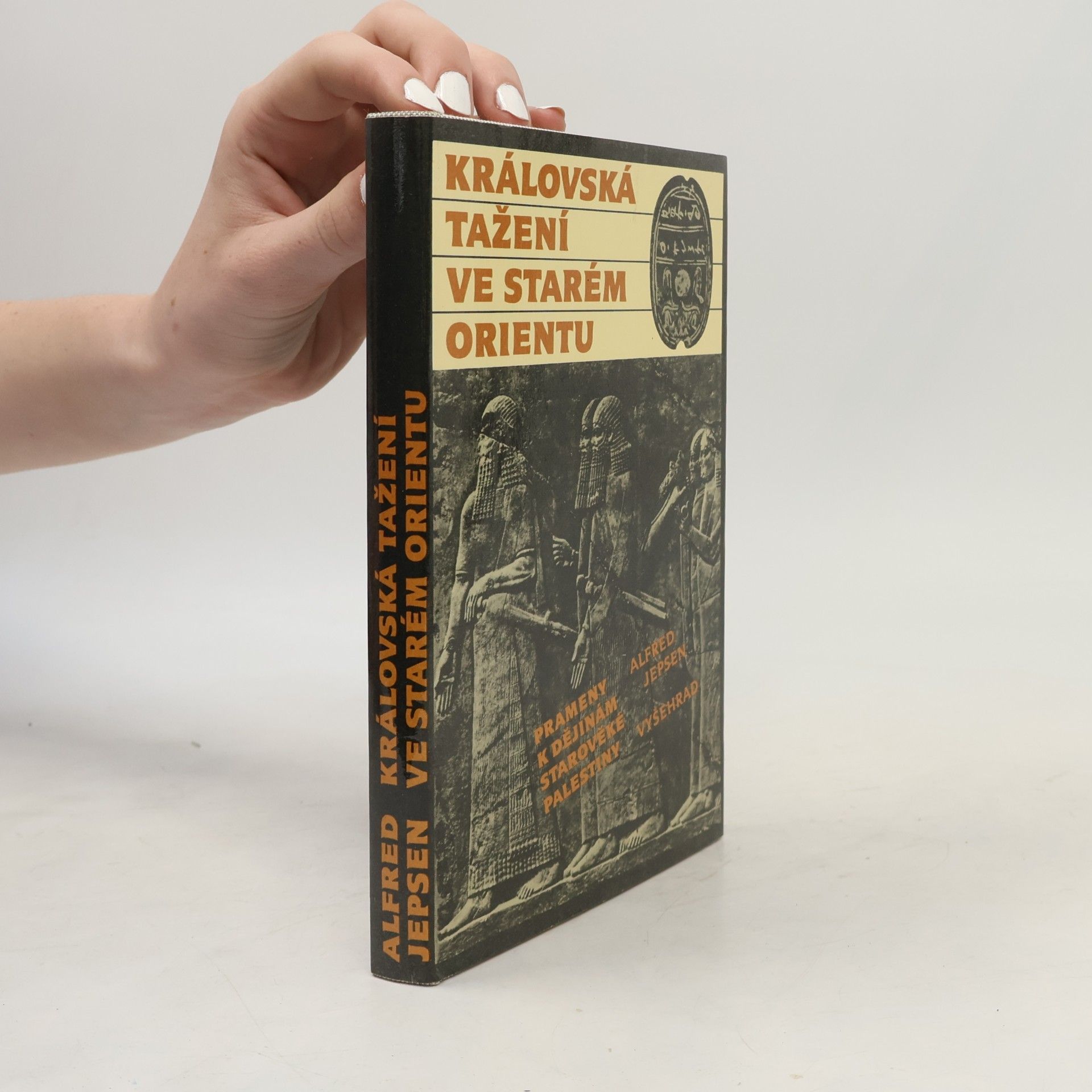 Alfred Jepsen Královská tažení ve starém Orientu