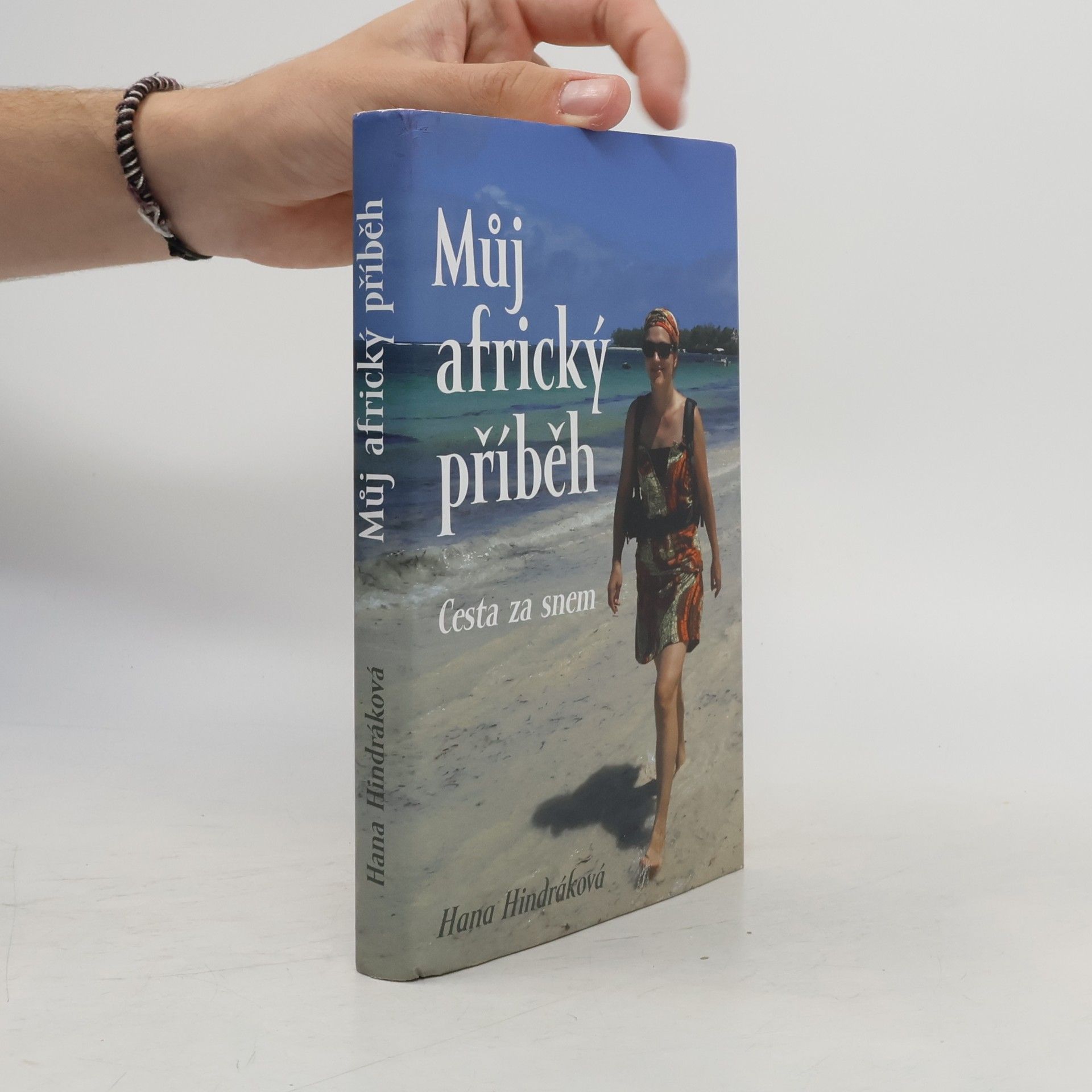 Hana Hindráková Můj africký příběh - Cesta za snem
