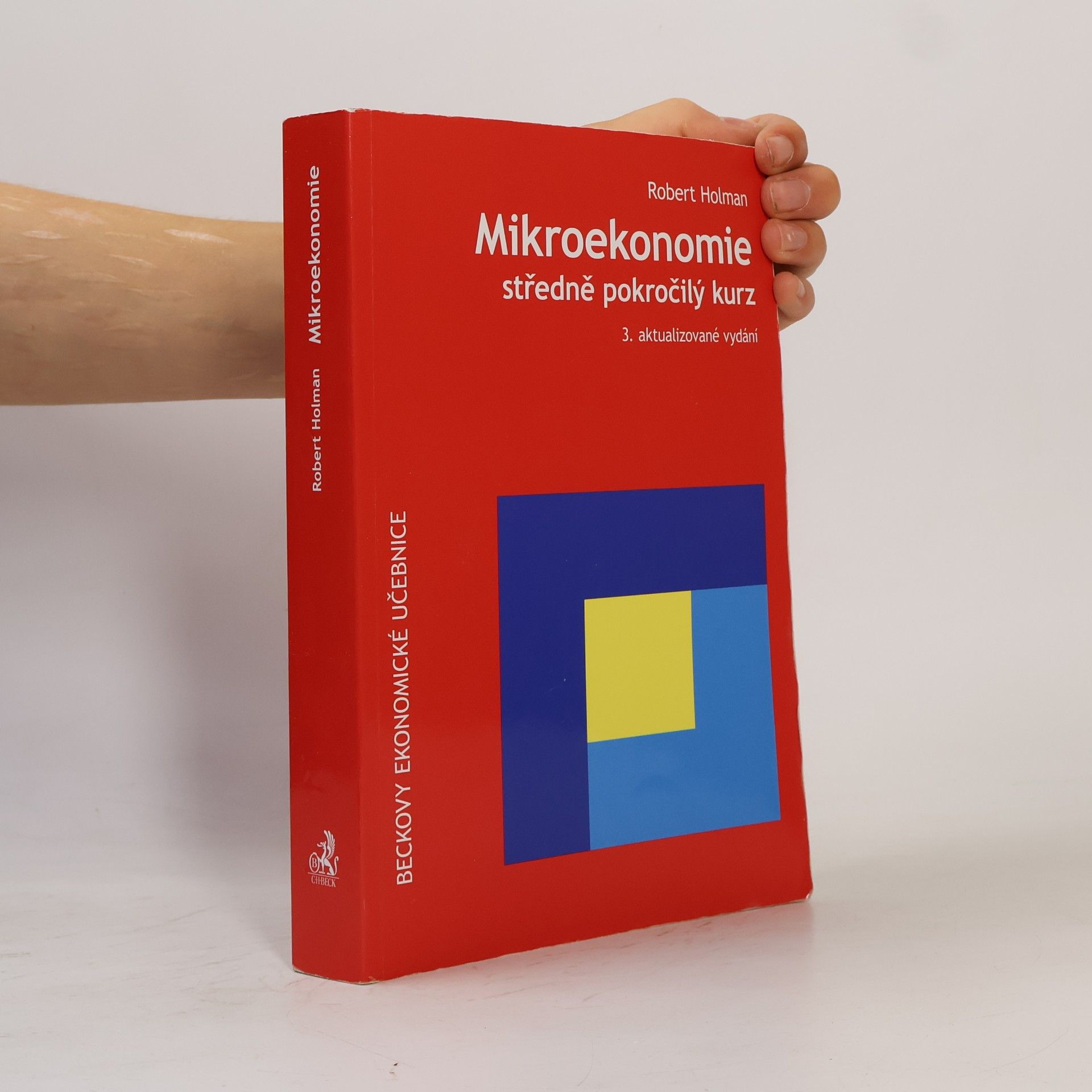 Robert Holman Mikroekonomie : středně pokročilý kurz