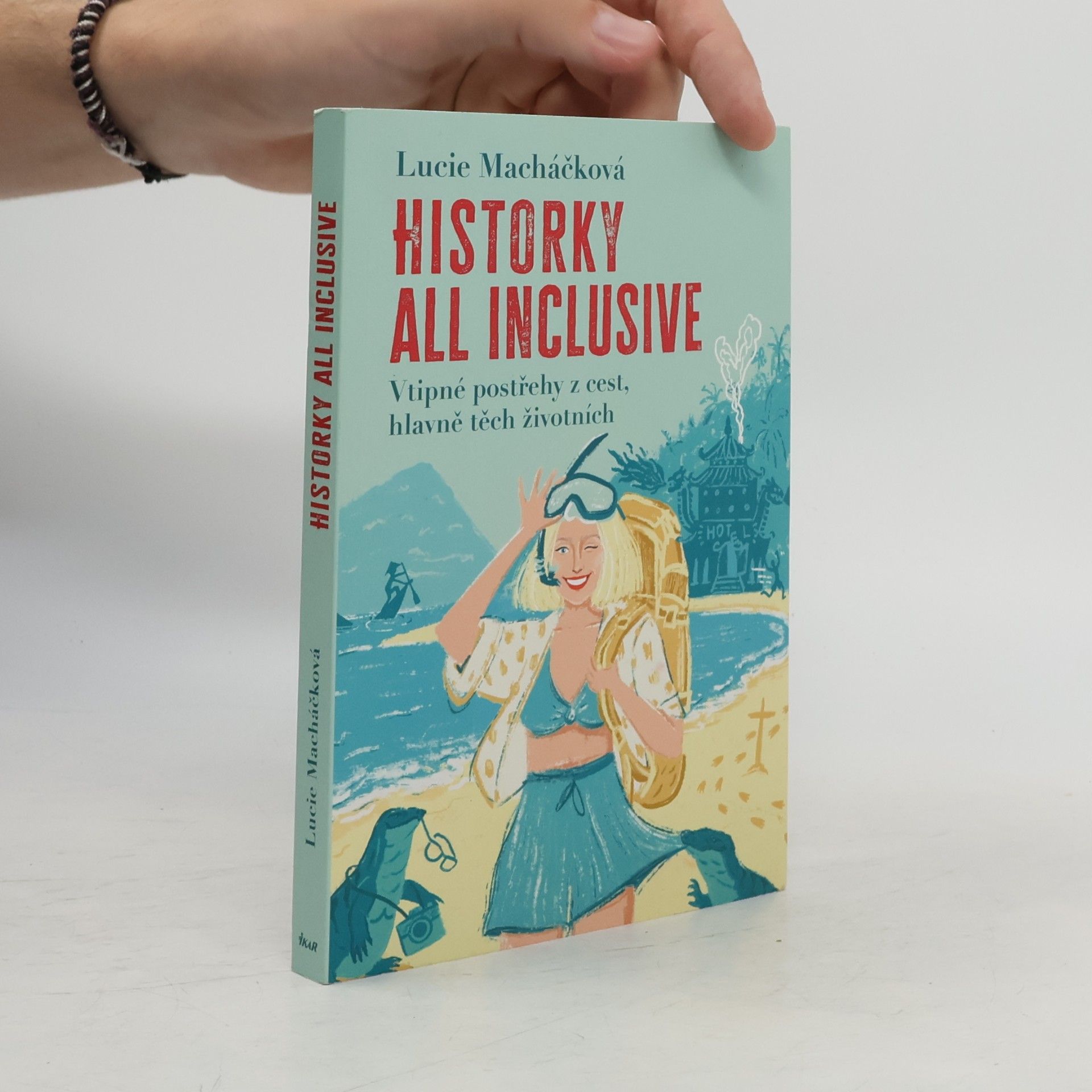 Lucie Macháčková Historky all inclusive