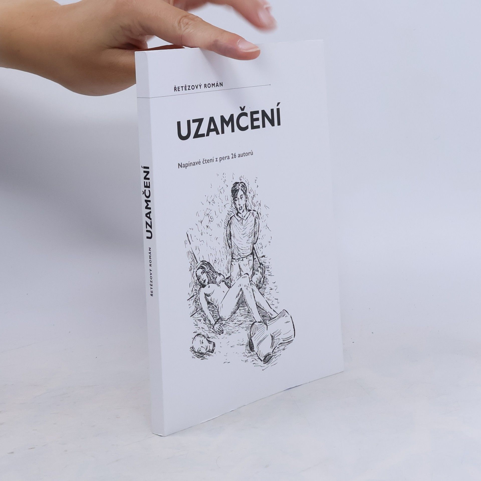 Collectif d'auteurs Uzamčení: Řetězový román