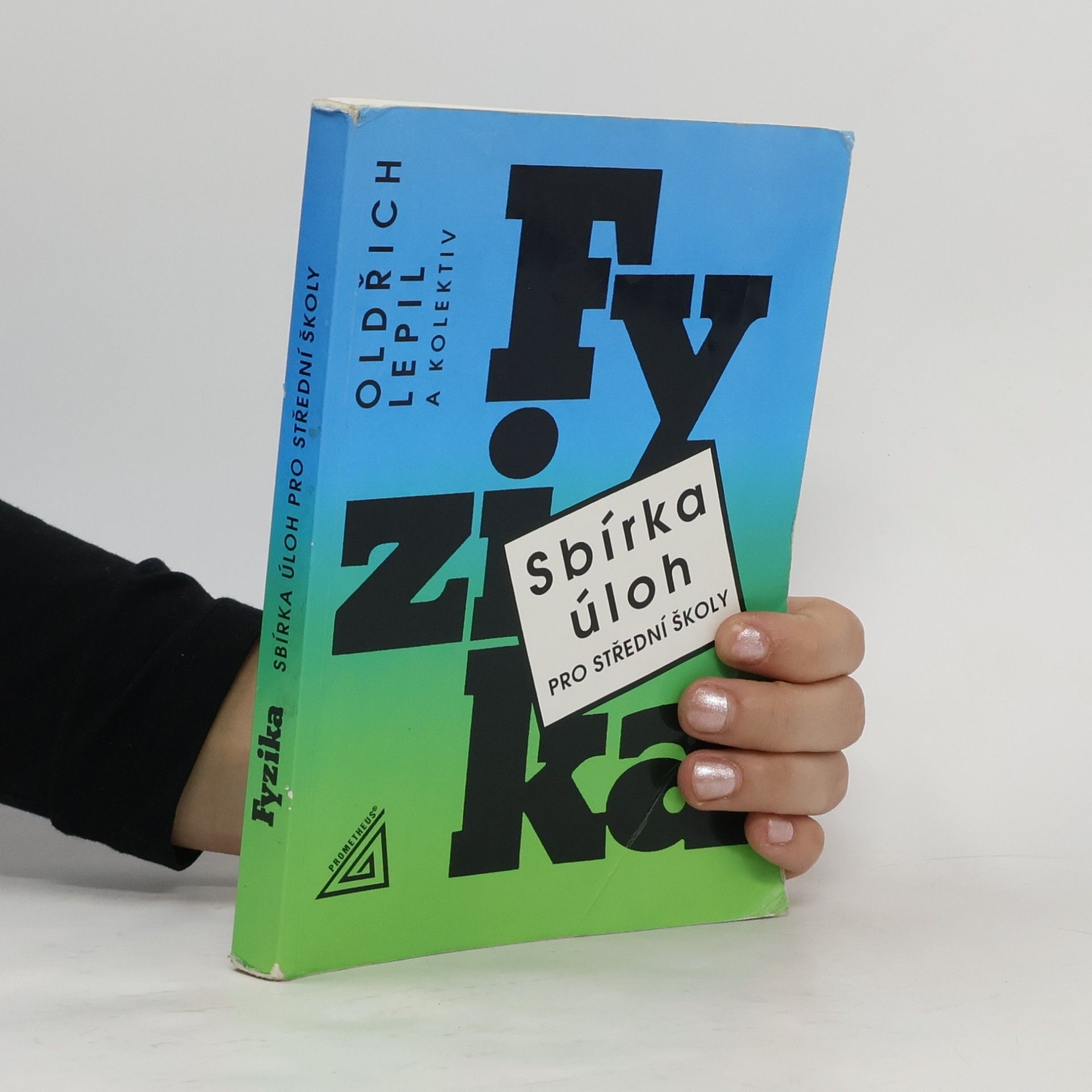 Fyzika. Sbírka úloh pro střední školy