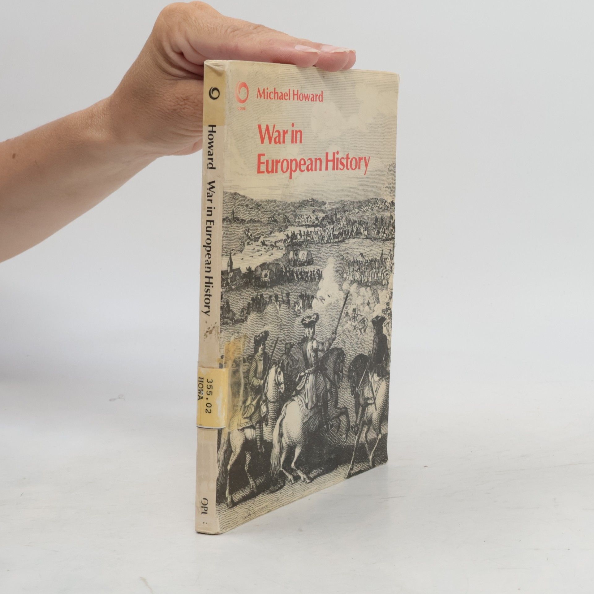 Michael Eliot Howard War in European History