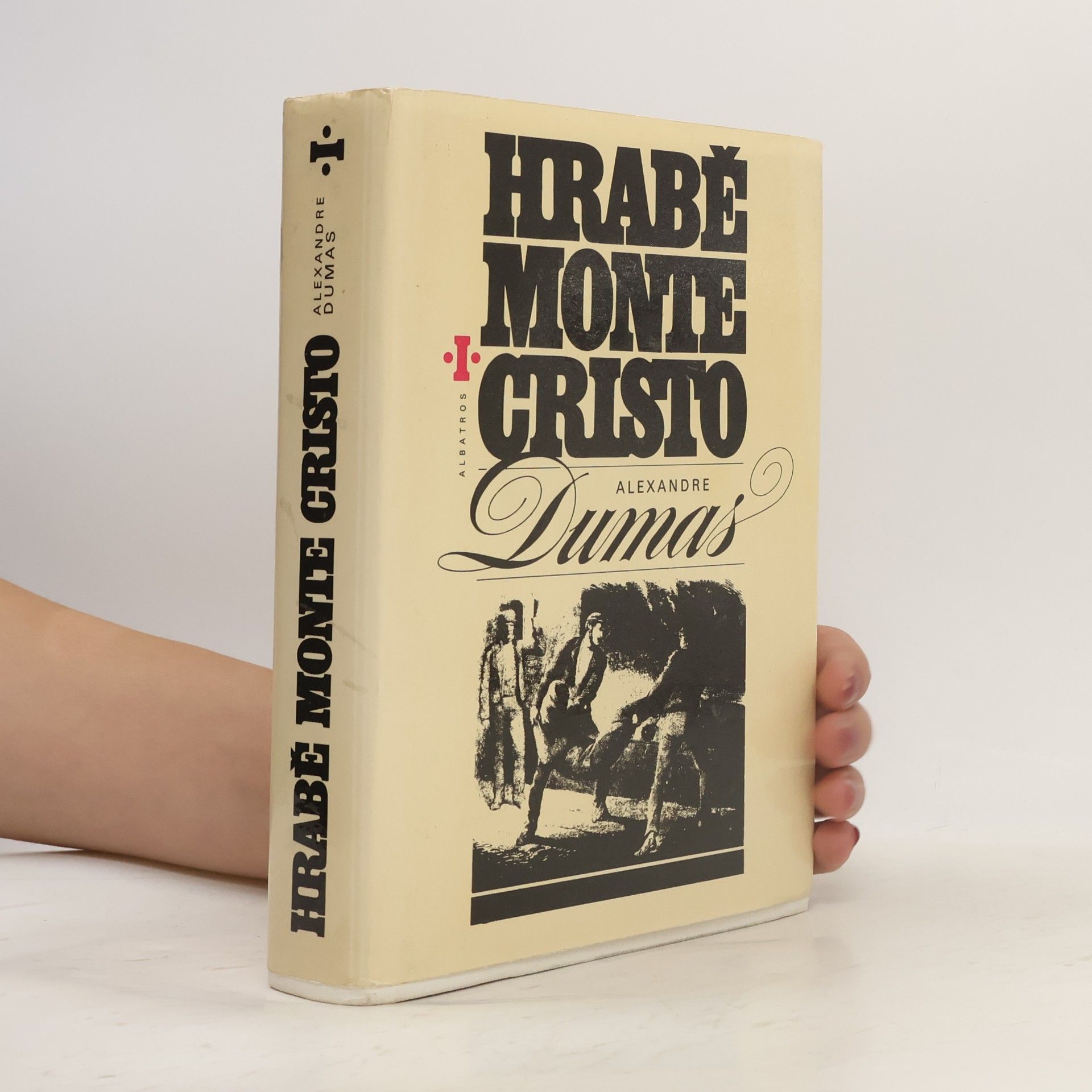 Alexandre Dumas der Ältere Hrabě Monte Cristo I