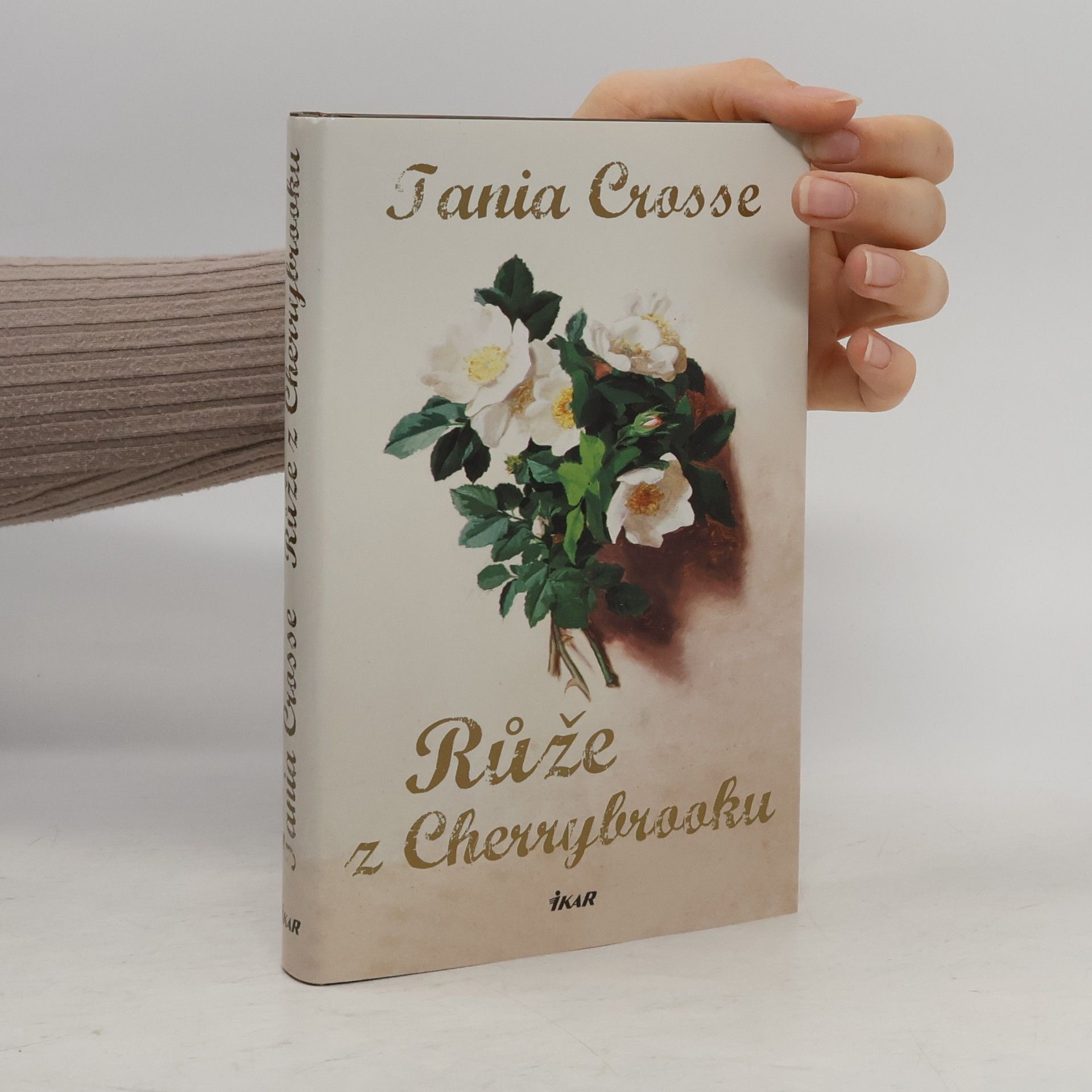 Tania Anne Crosse Růže z Cherrybrooku