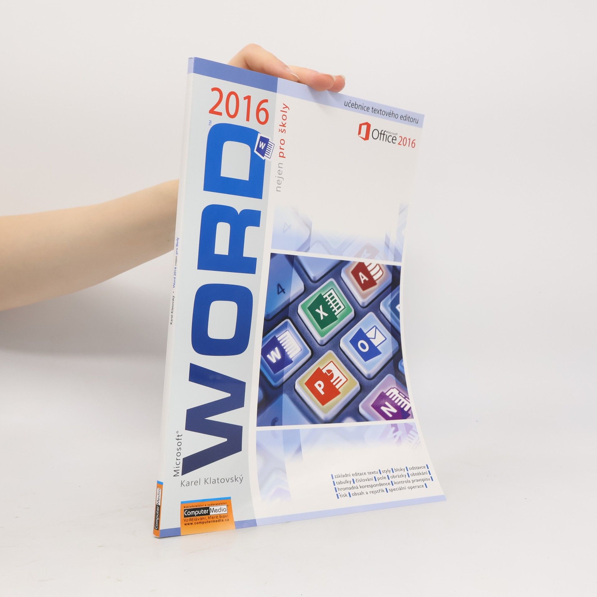 Karel Klatovský Microsoft® Word® 2016 nejen pro školy