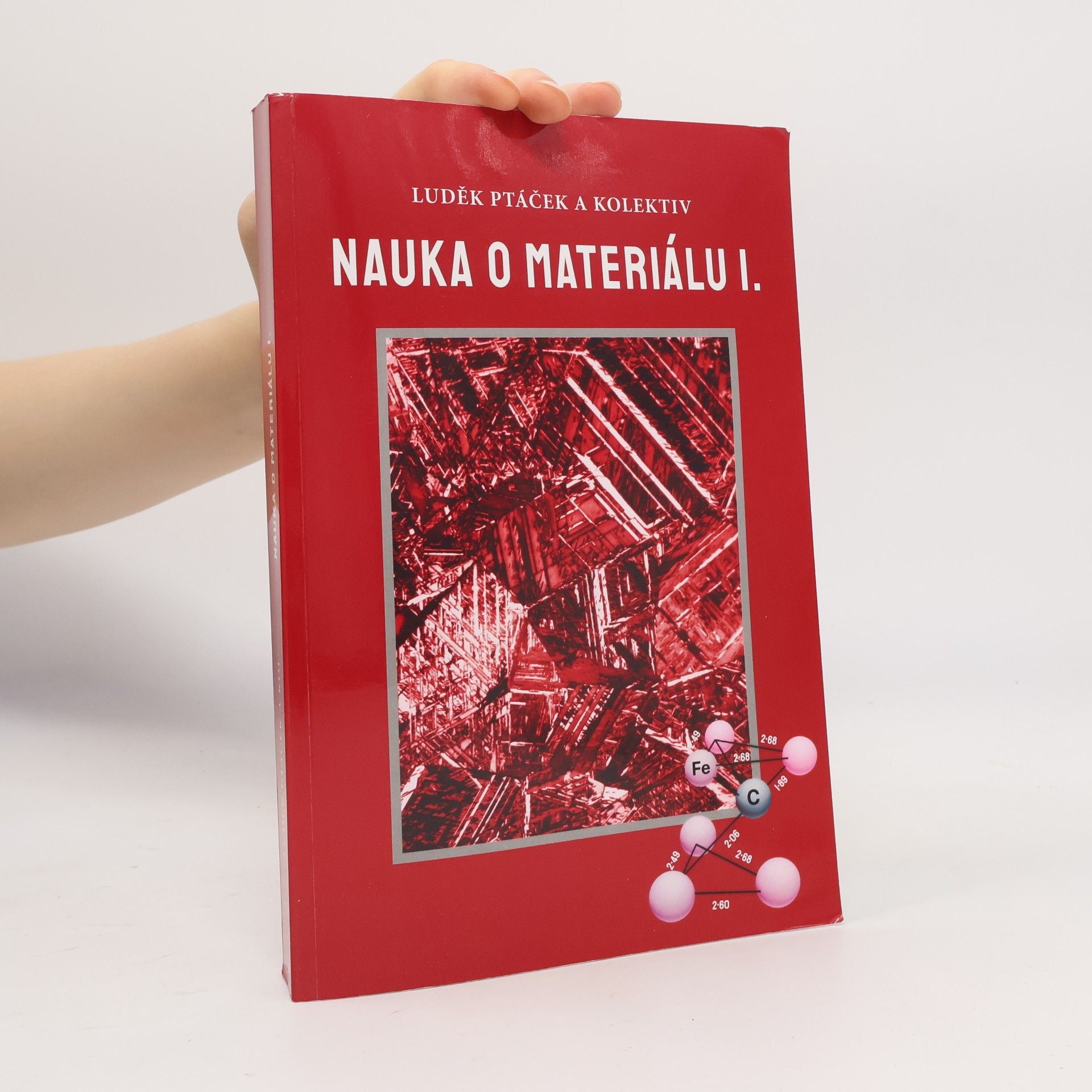 Luděk Ptáček Nauka o materiálu I.