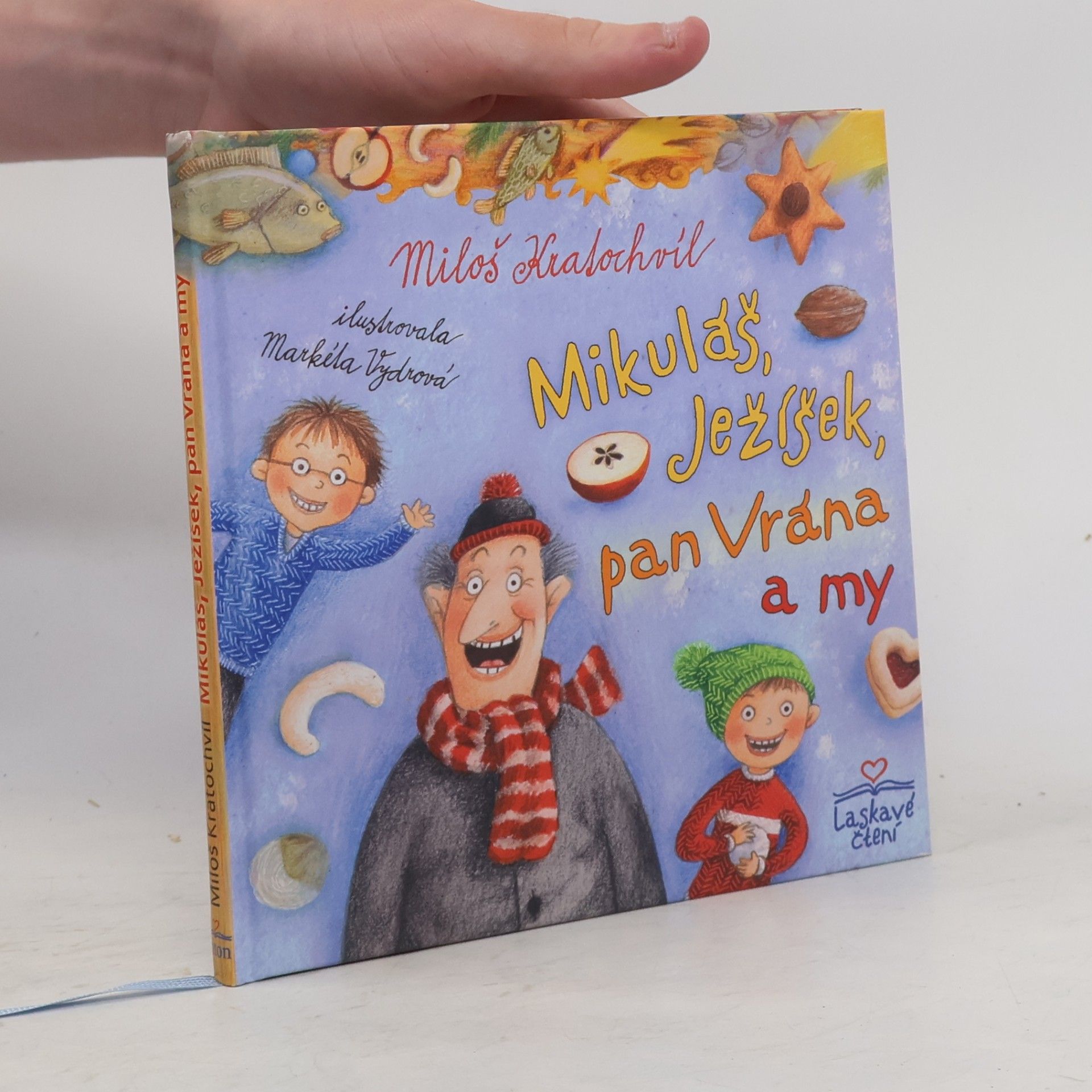 Miloš Kratochvíl Mikuláš, Ježíšek, pan Vrána a my
