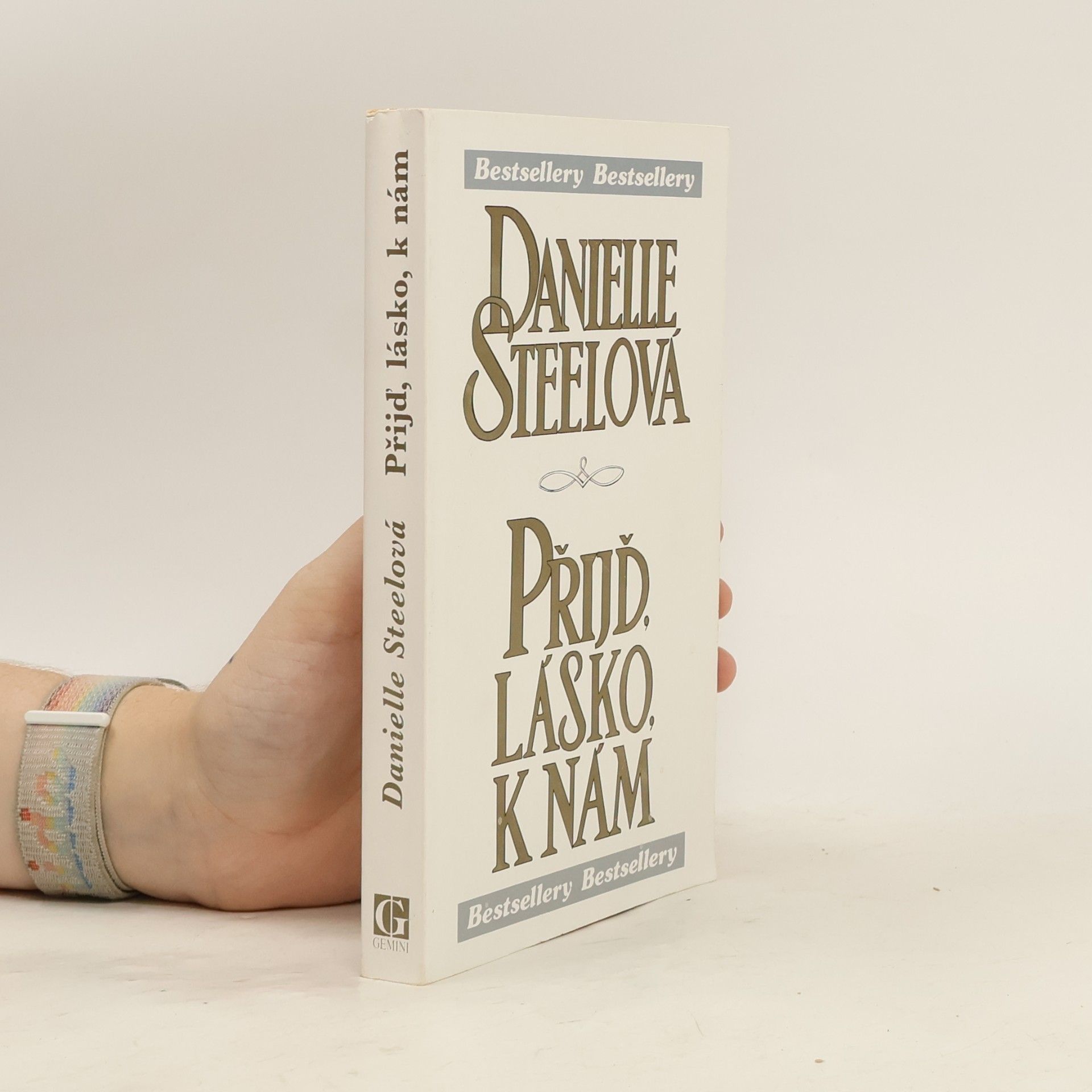 Danielle Steel Přijď, lásko, k nám