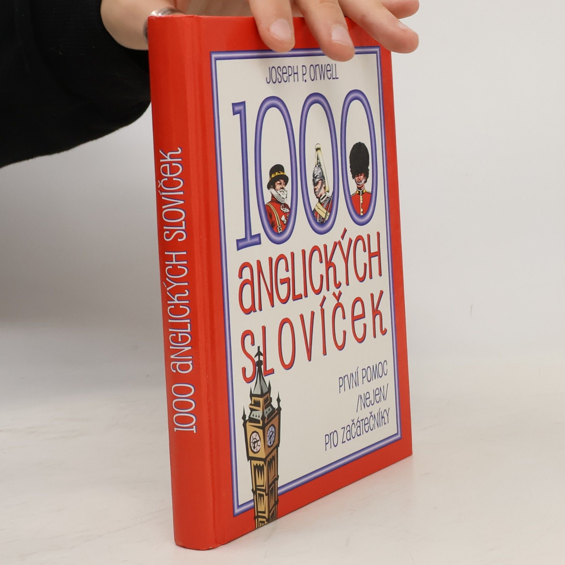 Joseph P. Orwell 1000 anglických slovíček: První pomoc (nejen) pro začátečníky