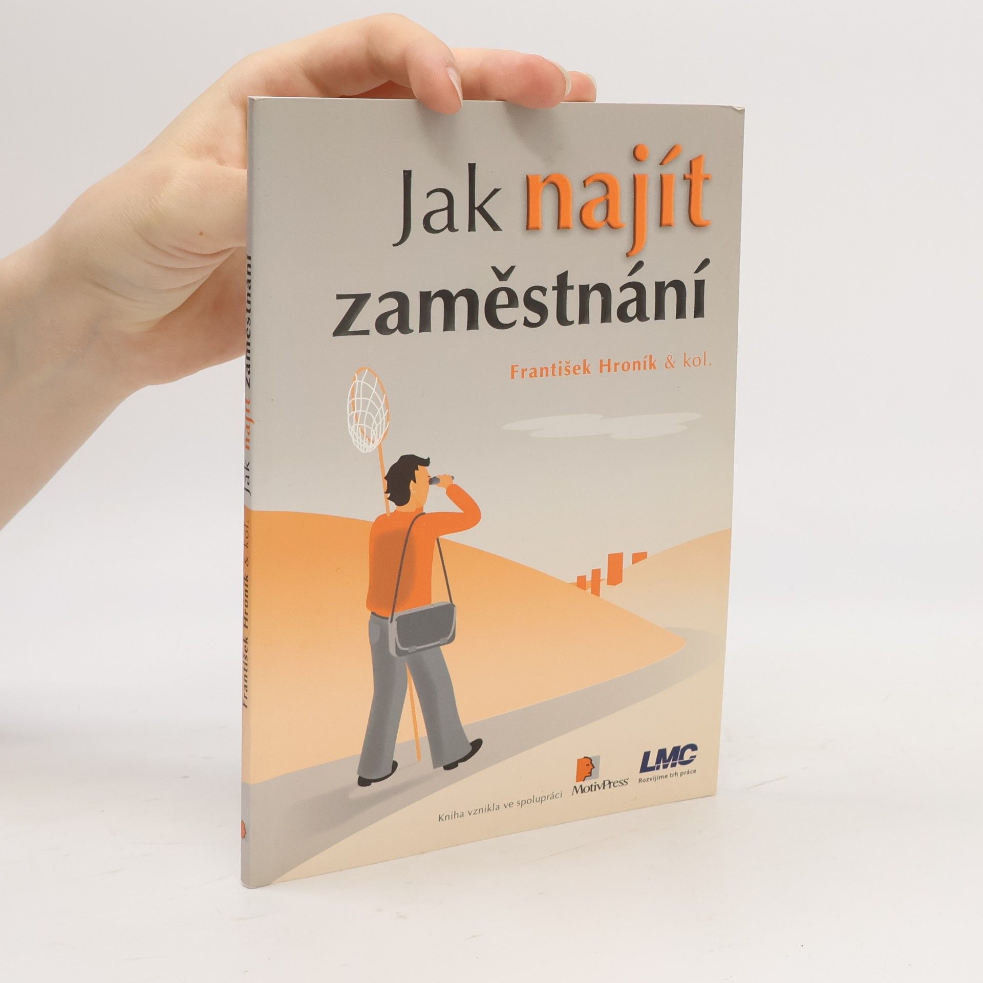 František Hroník Jak najít zaměstnání