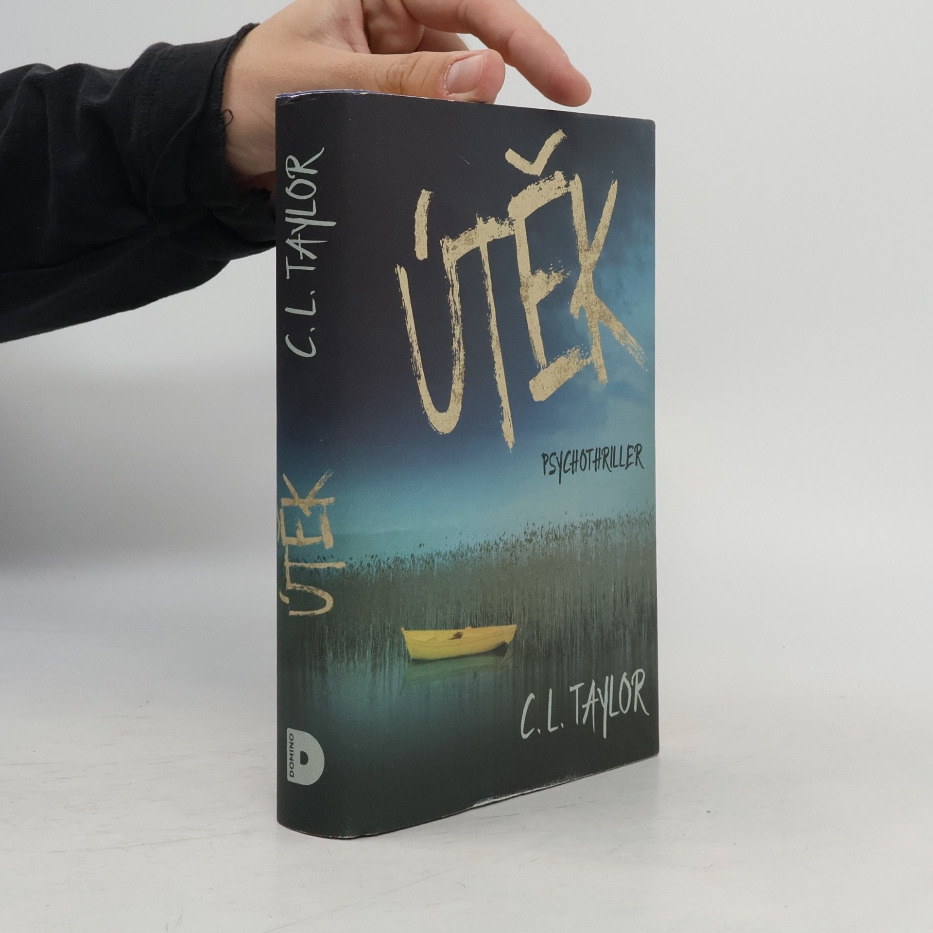 C.L. Taylor Útěk : psychothriller